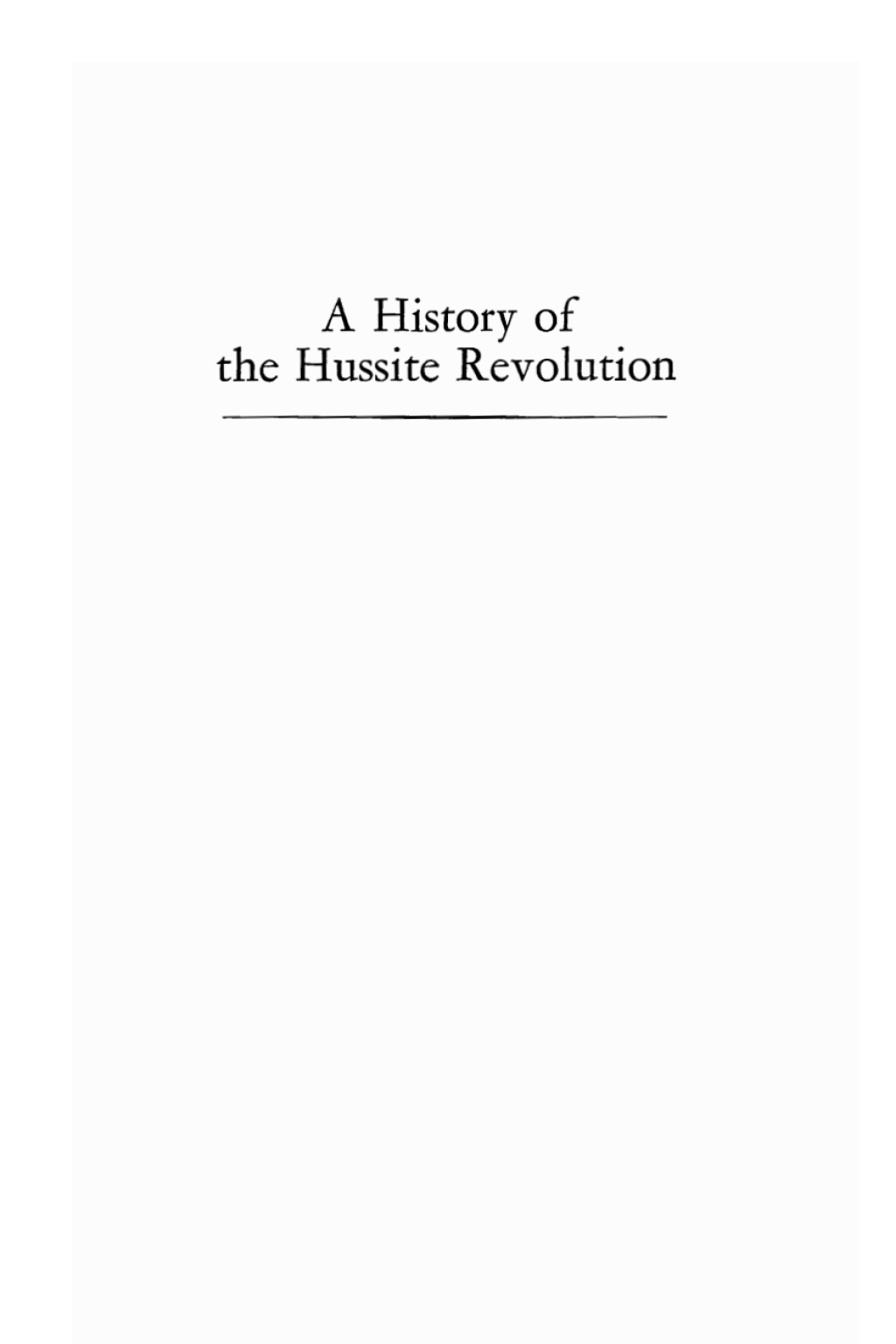 A History of the Hussite Revolution  â€“ PDF/EPUB Version Downloadable