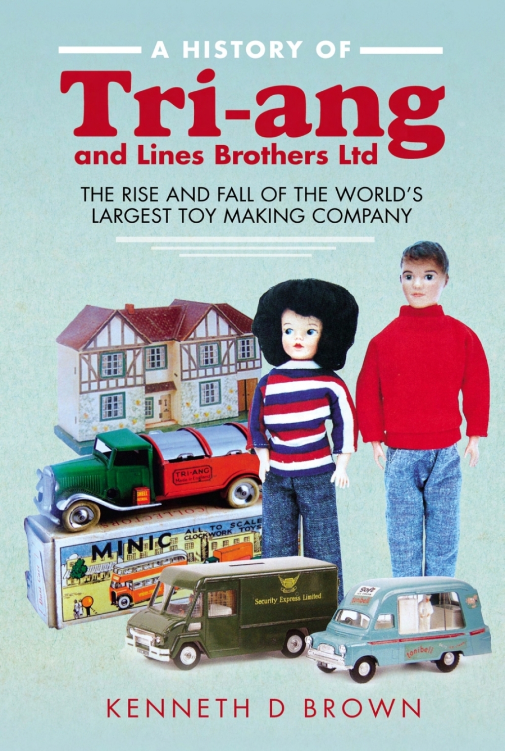 A History of Tri-ang and Lines Brothers Ltd The rise and fall of the World's largest Toy making Company - (PDF/EPUB Version)