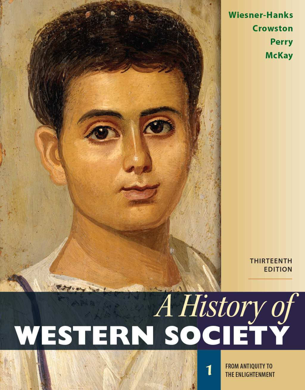 A History of Western Society, Volume 1 From Antiquity to the Enlightenment 13th Edition â€“ PDF/EPUB Version Downloadable