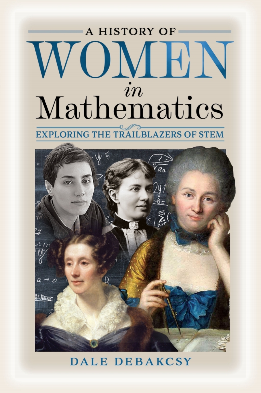 A History of Women in Mathematics Exploring the Trailblazers of STEM - (PDF/EPUB Version)