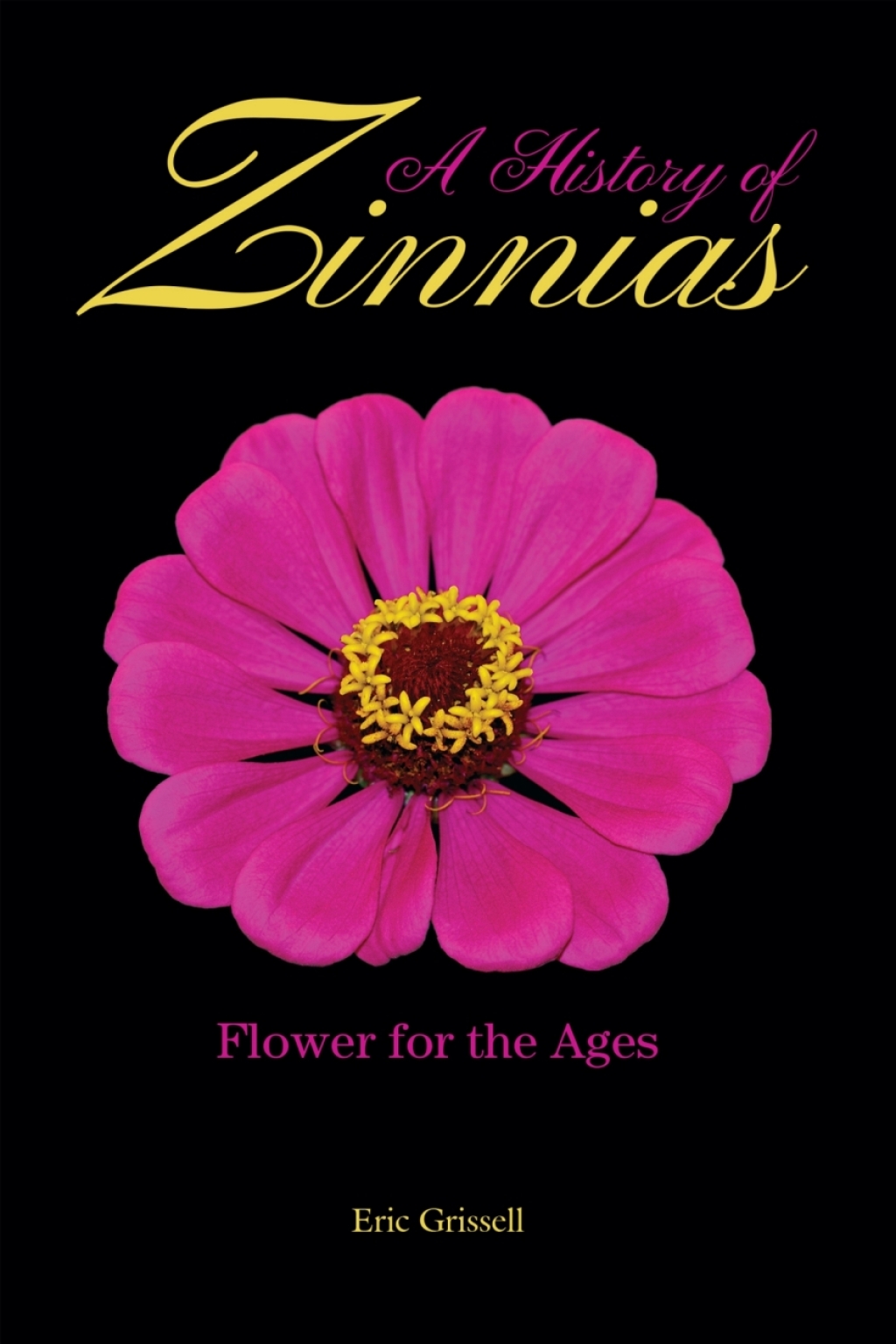 A History of Zinnias Flower for the Ages - (PDF/EPUB Version)