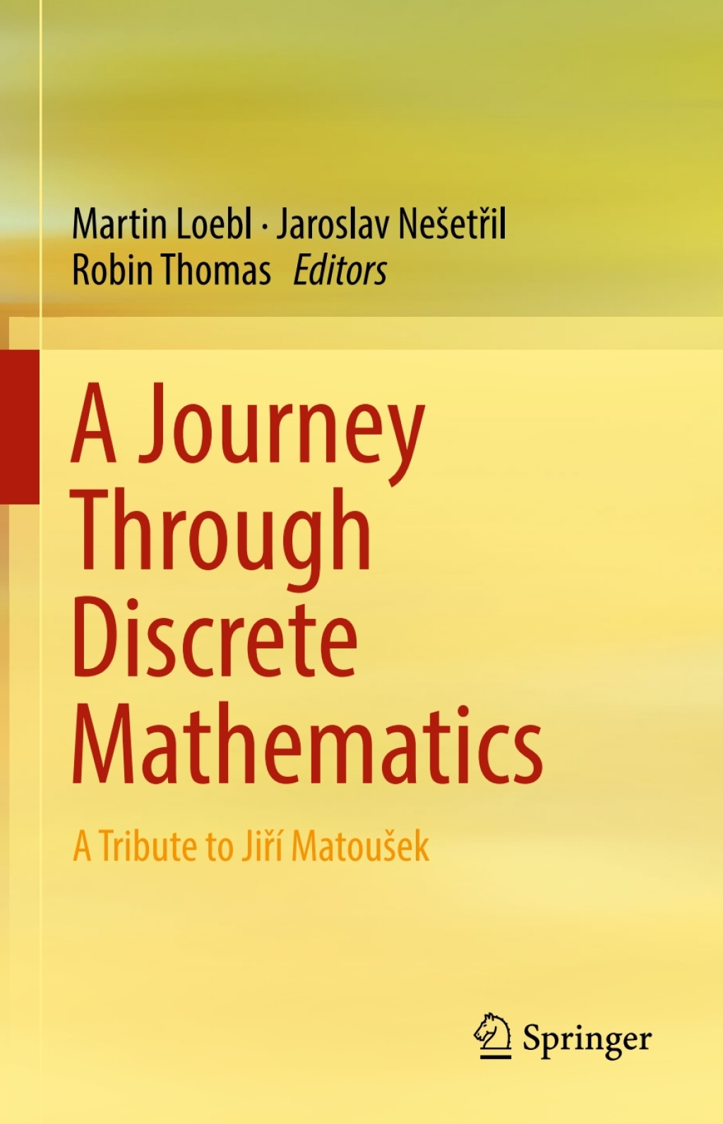 A Journey Through Discrete Mathematics A Tribute to JiÅ™Ã­ MatouÅ¡ek â€“ PDF/EPUB Version Downloadable
