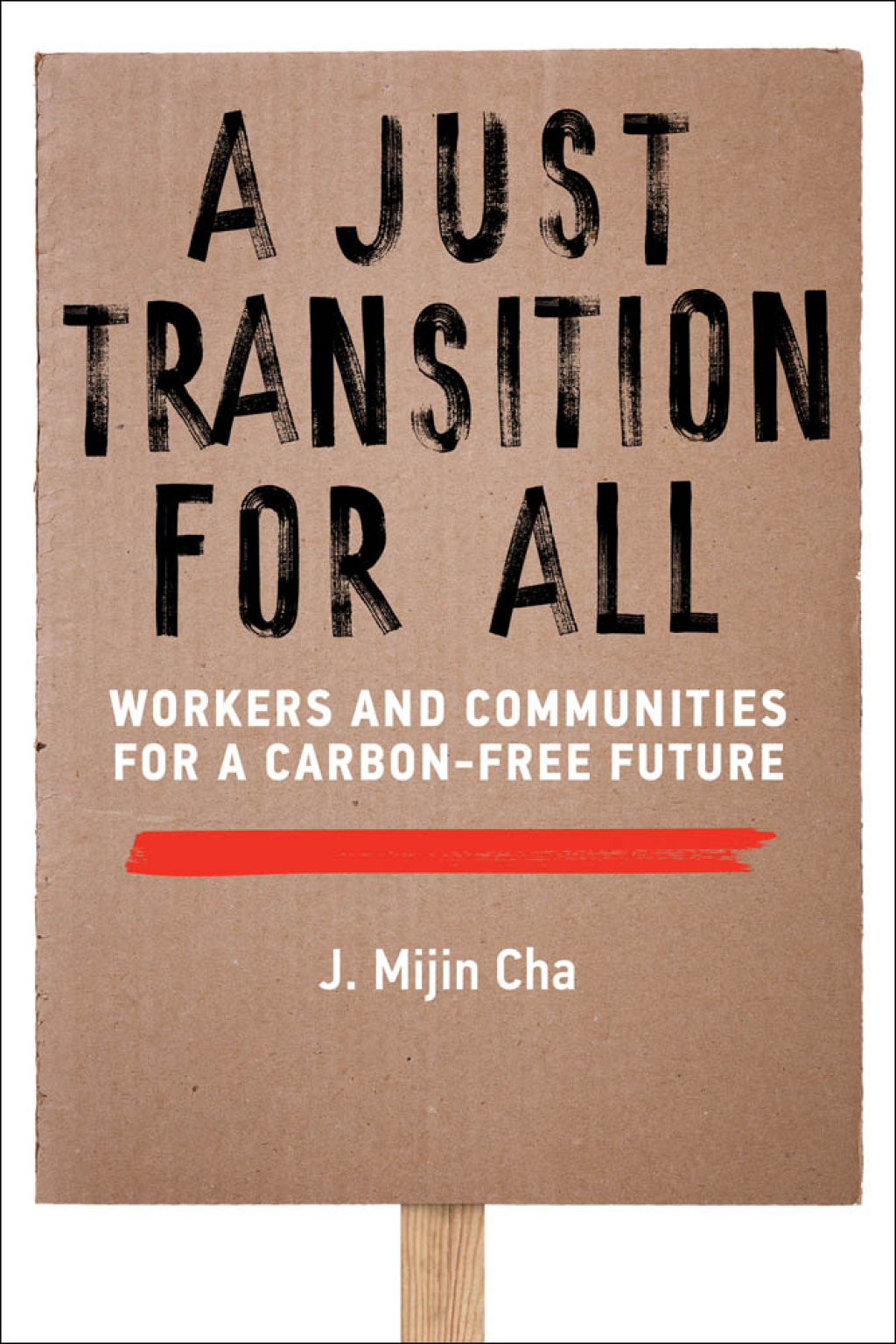 A Just Transition for All Workers and Communities for a Carbon-Free Future - (PDF/EPUB Version)