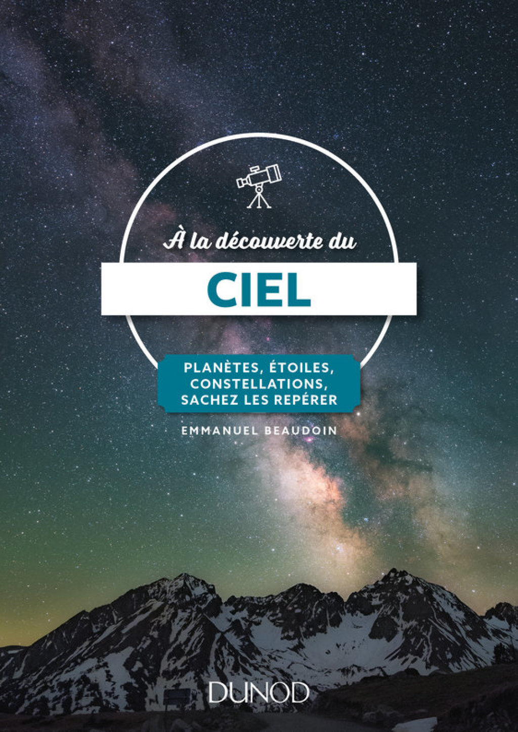 A la dÃ©couverte du ciel PlanÃ¨tes, Ã©toiles, constellations, sachez les repÃ©rer - (PDF/EPUB Version)