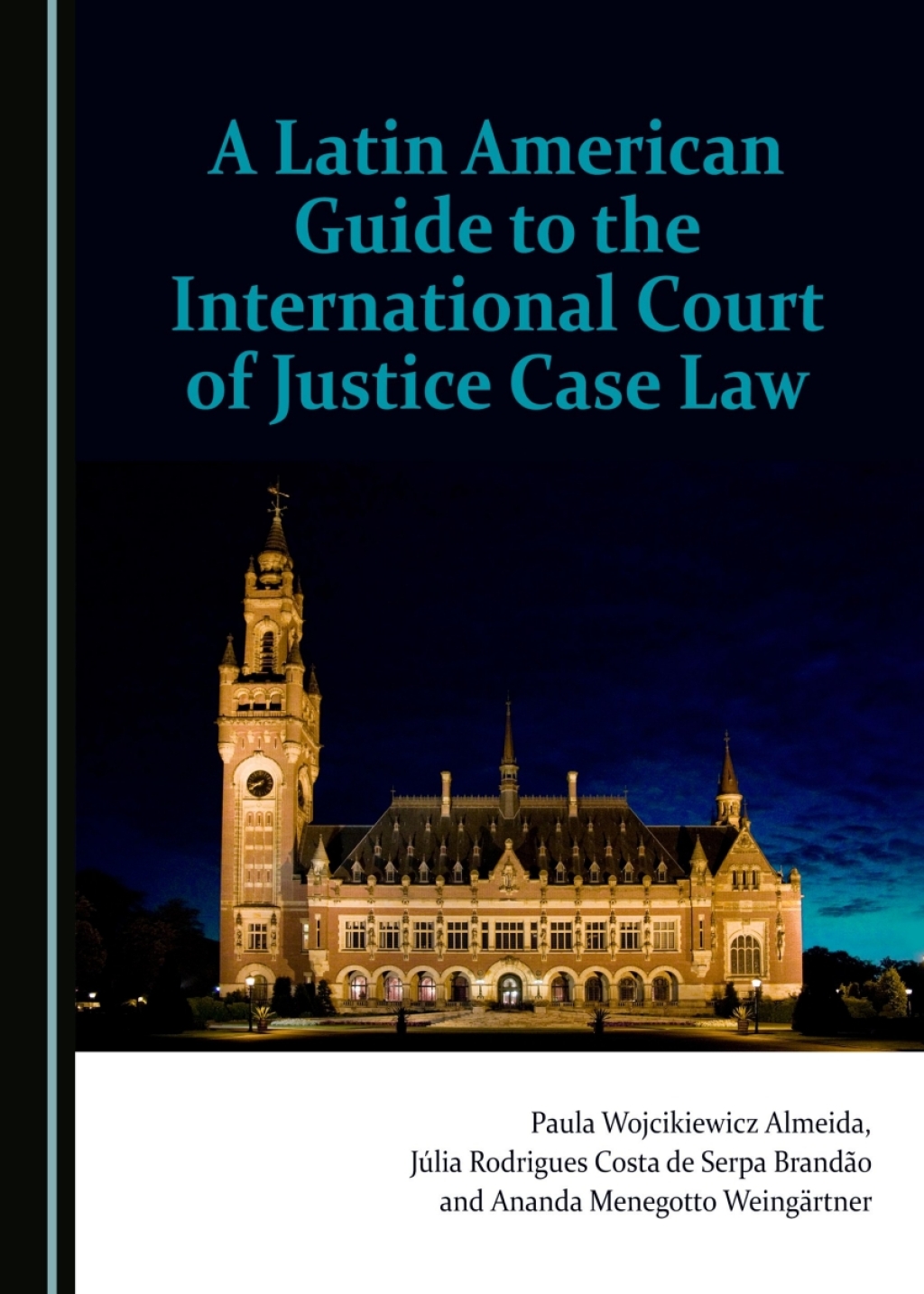 A Latin American Guide to the International Court of Justice Case Law 1st Edition â€“ PDF/EPUB Version Downloadable