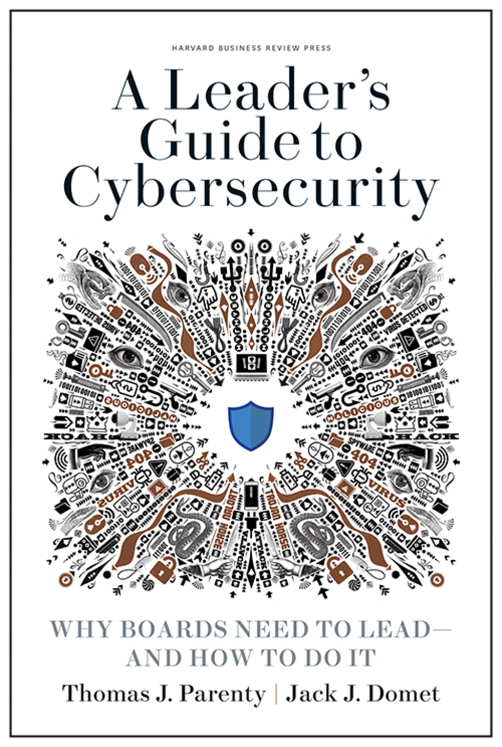 A Leader's Guide to Cybersecurity Why Boards Need to Lead--and How to Do It - (PDF/EPUB Version)