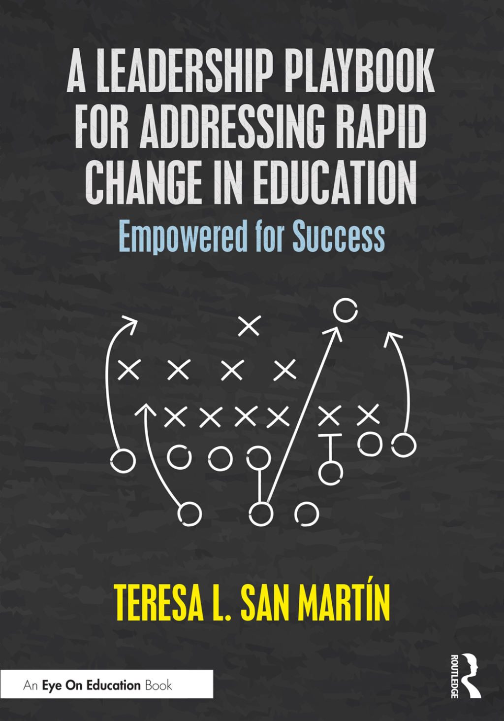 A Leadership Playbook for Addressing Rapid Change in Education Empowered for Success 1st Edition - (PDF/EPUB Version)