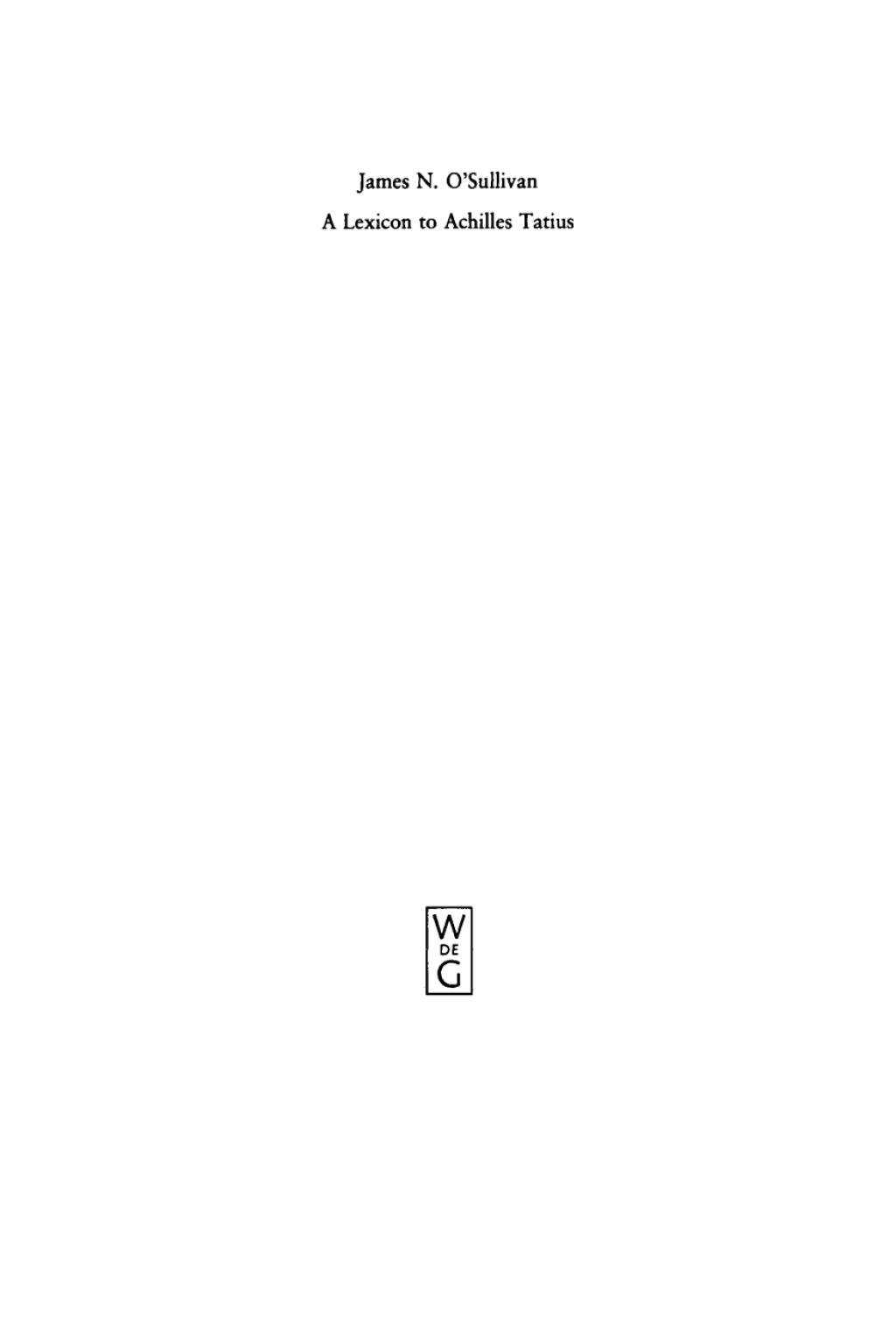 A Lexicon to Achilles Tatius 1st Edition â€“ PDF/EPUB Version Downloadable
