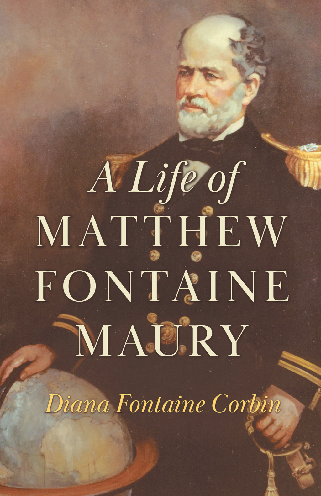 A Life of Matthew Fontaine Maury The Father of Modern Oceanography - (PDF/EPUB Version)