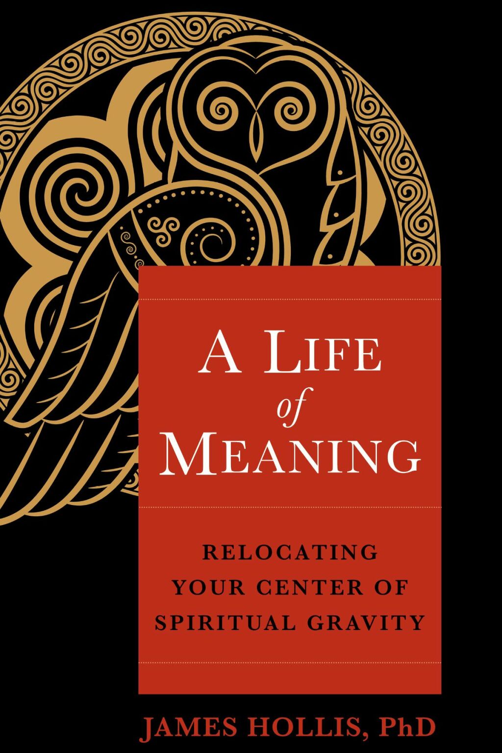 A Life of Meaning Relocating Your Center of Spiritual Gravity - (PDF/EPUB Version)