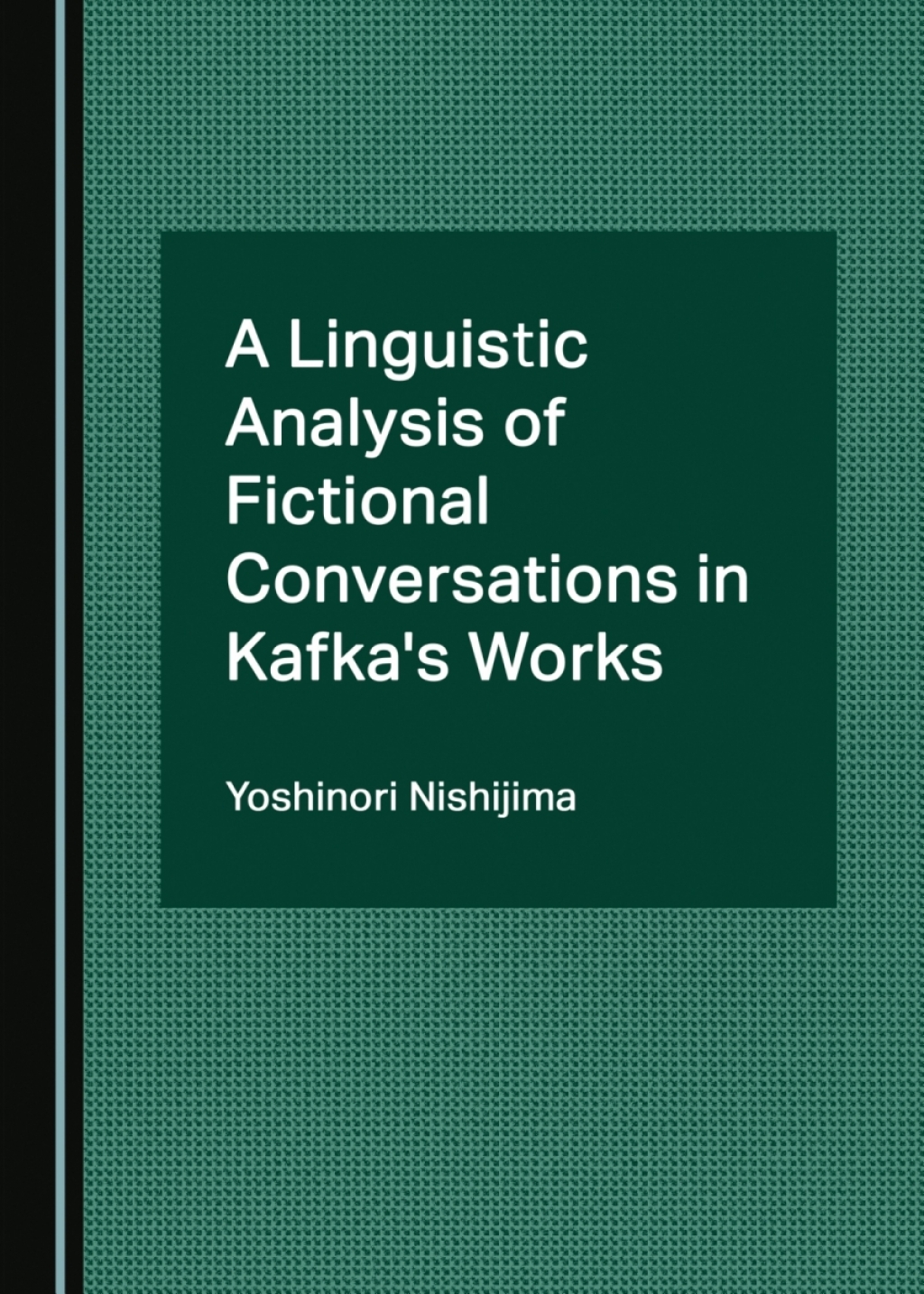 A Linguistic Analysis of Fictional Conversations in Kafka's Works 1st Edition â€“ PDF/EPUB Version Downloadable