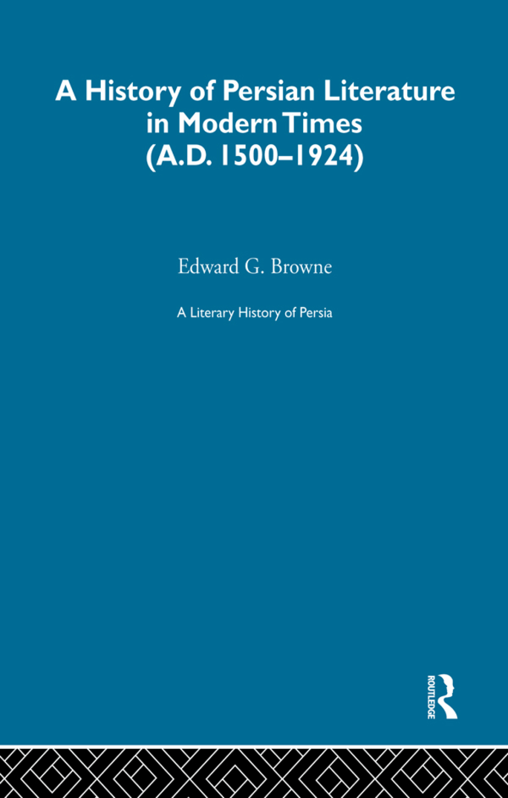 A Literary History of Persia Modern Times (1500-1924) 1st Edition â€“ PDF/EPUB Version Downloadable