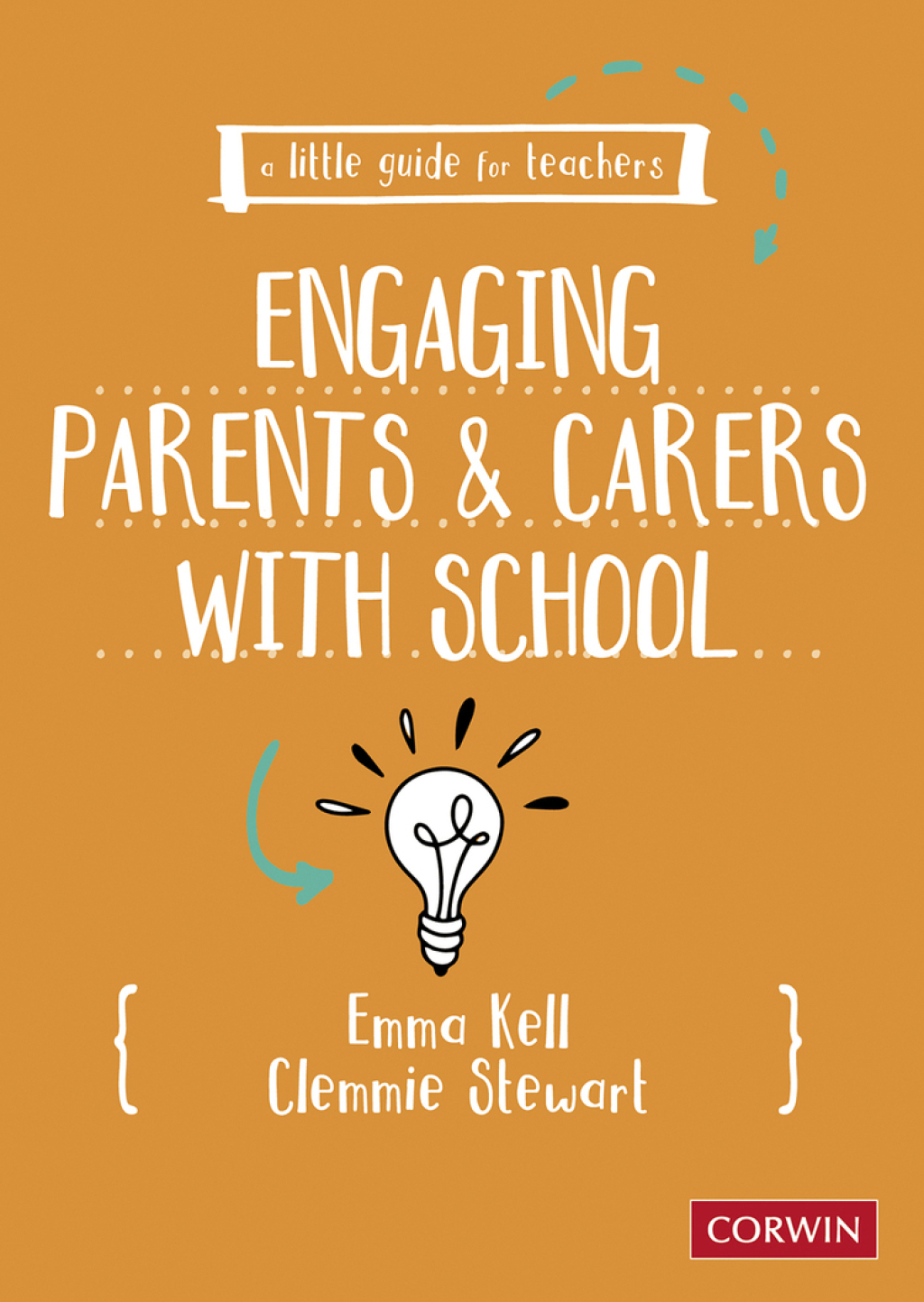 A Little Guide for Teachers: Engaging Parents and Carers with School 1st Edition - (PDF/EPUB Version)