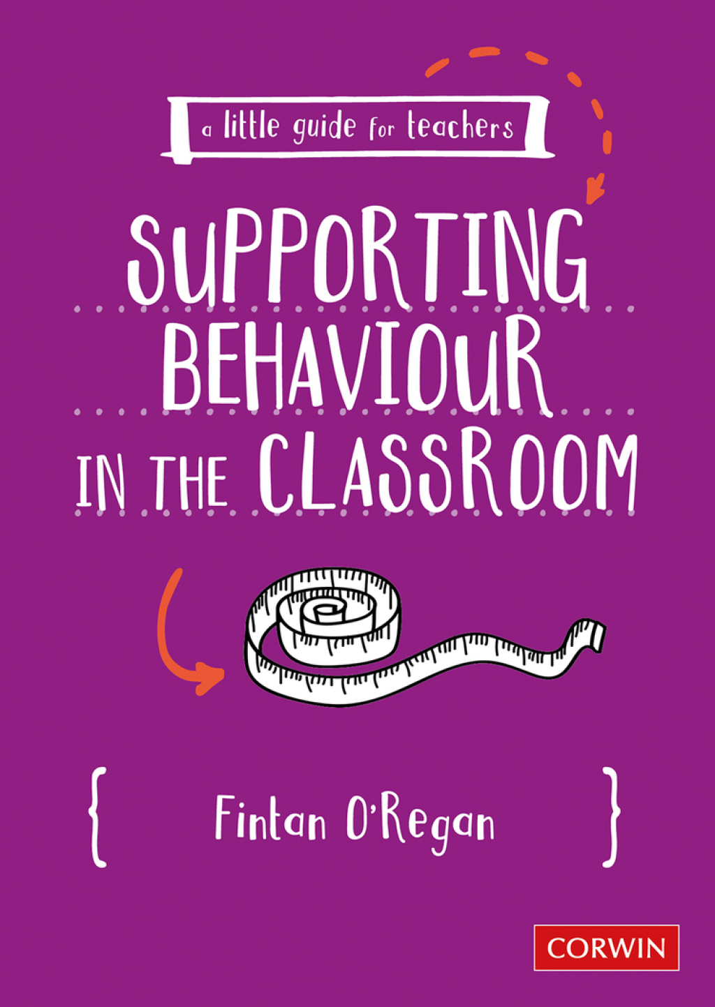 A Little Guide for Teachers: Supporting Behaviour in the Classroom 1st Edition - (PDF/EPUB Version)