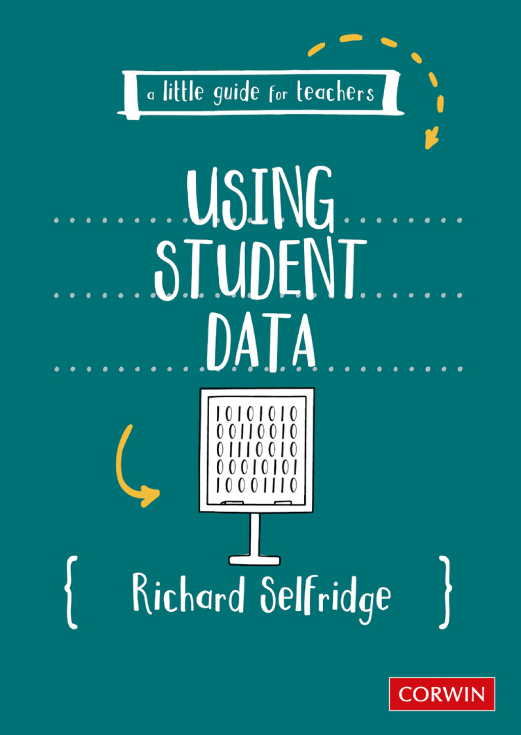 A Little Guide for Teachers: Using Student Data 1st Edition - (PDF/EPUB Version)