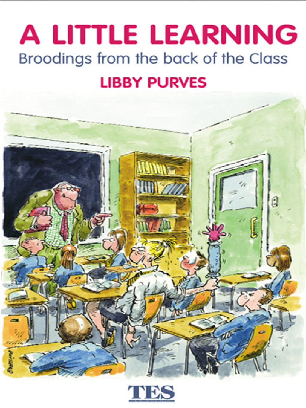 A Little Learning Broodings from the Back of the Class 1st Edition - (PDF/EPUB Version)