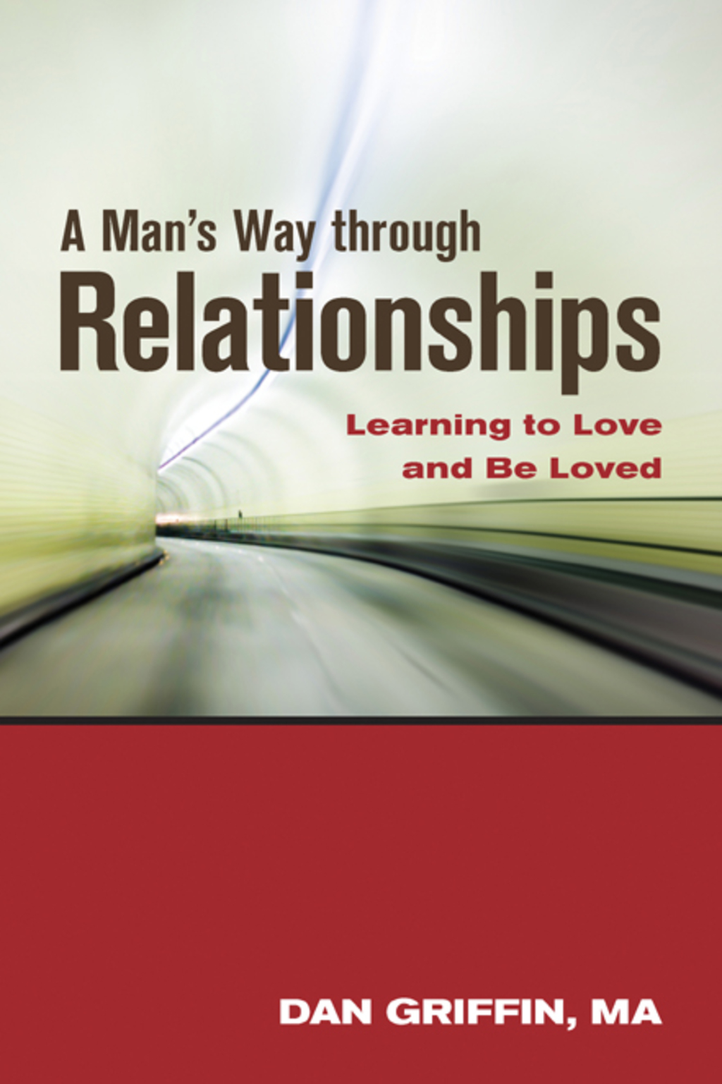 A Man's Way through Relationships Learning to Love and Be Loved - (PDF/EPUB Version)