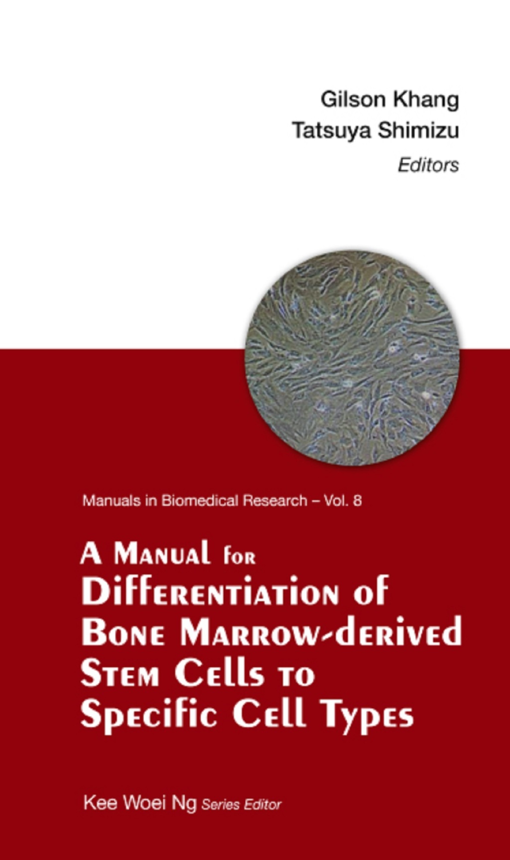 A Manual for Differentiation of Bone Marrow-Derived Stem Cells to ...