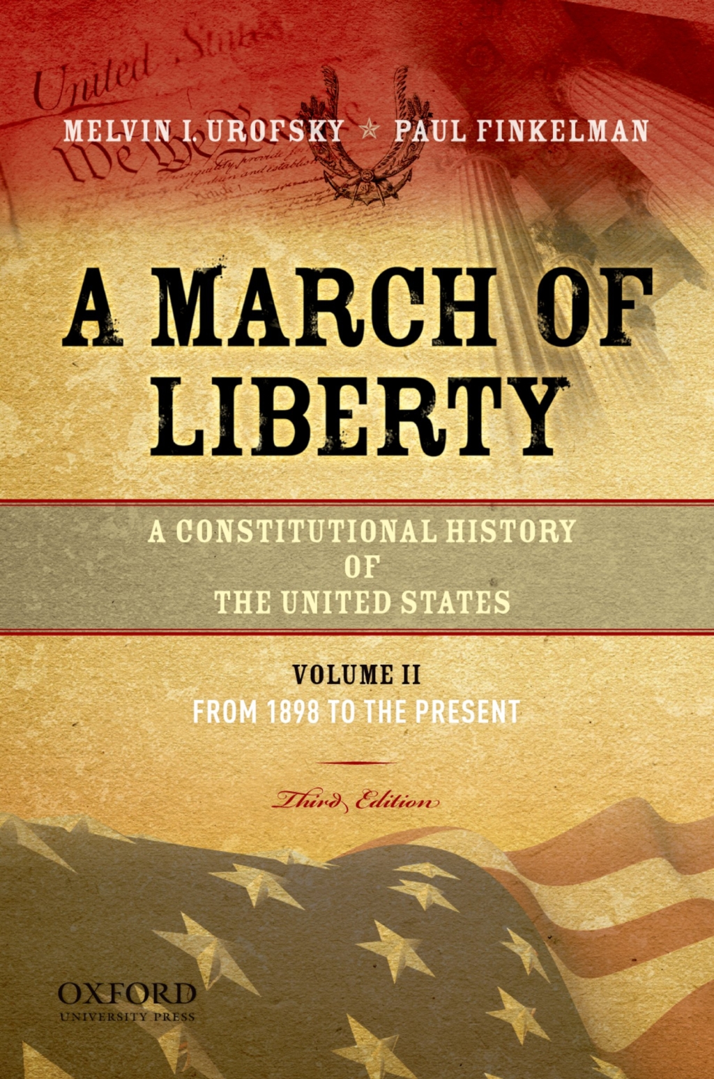 A March of Liberty A Constitutional History of the United States, Volume 2: From 1898 to Present 3rd Edition â€“ PDF/EPUB Version Downloadable