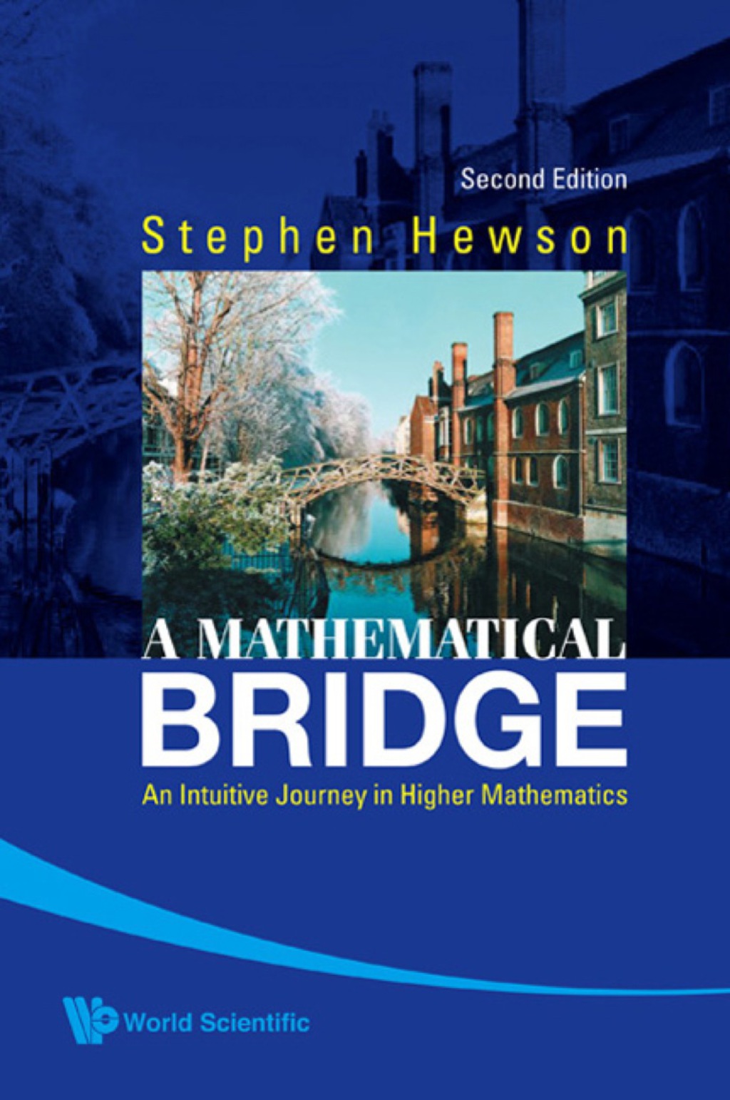 A Mathematical Bridge: An Intuitive Journey in Higher Mathematics 2nd Edition â€“ PDF/EPUB Version Downloadable