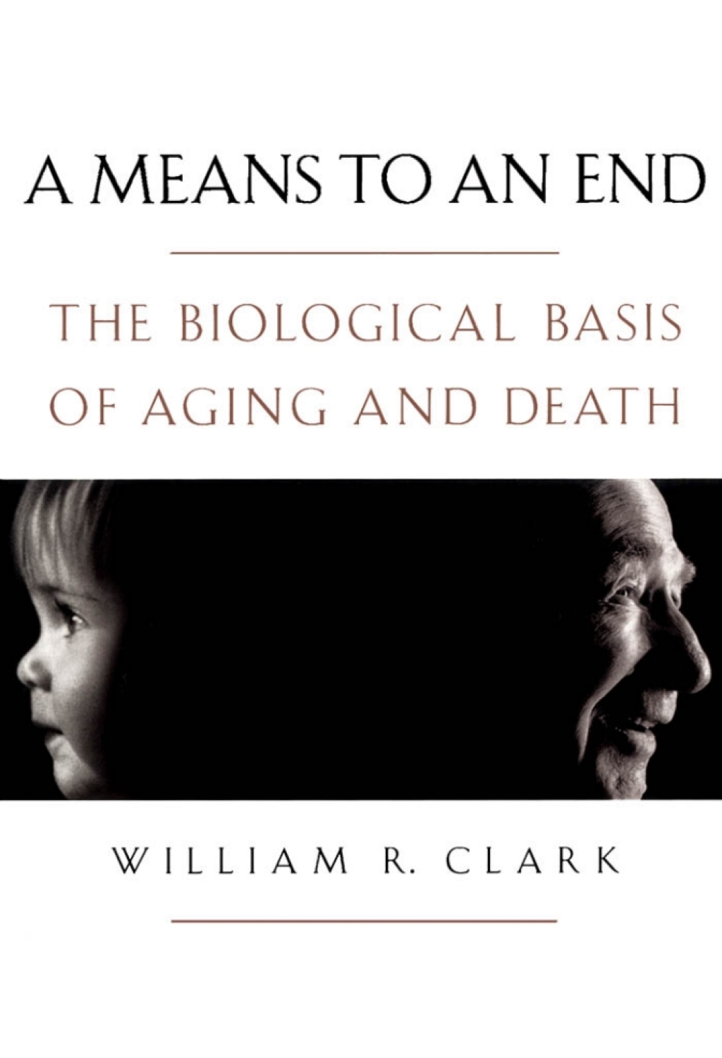 A Means to an End The Biological Basis of Aging and Death  â€“ PDF/EPUB Version Downloadable