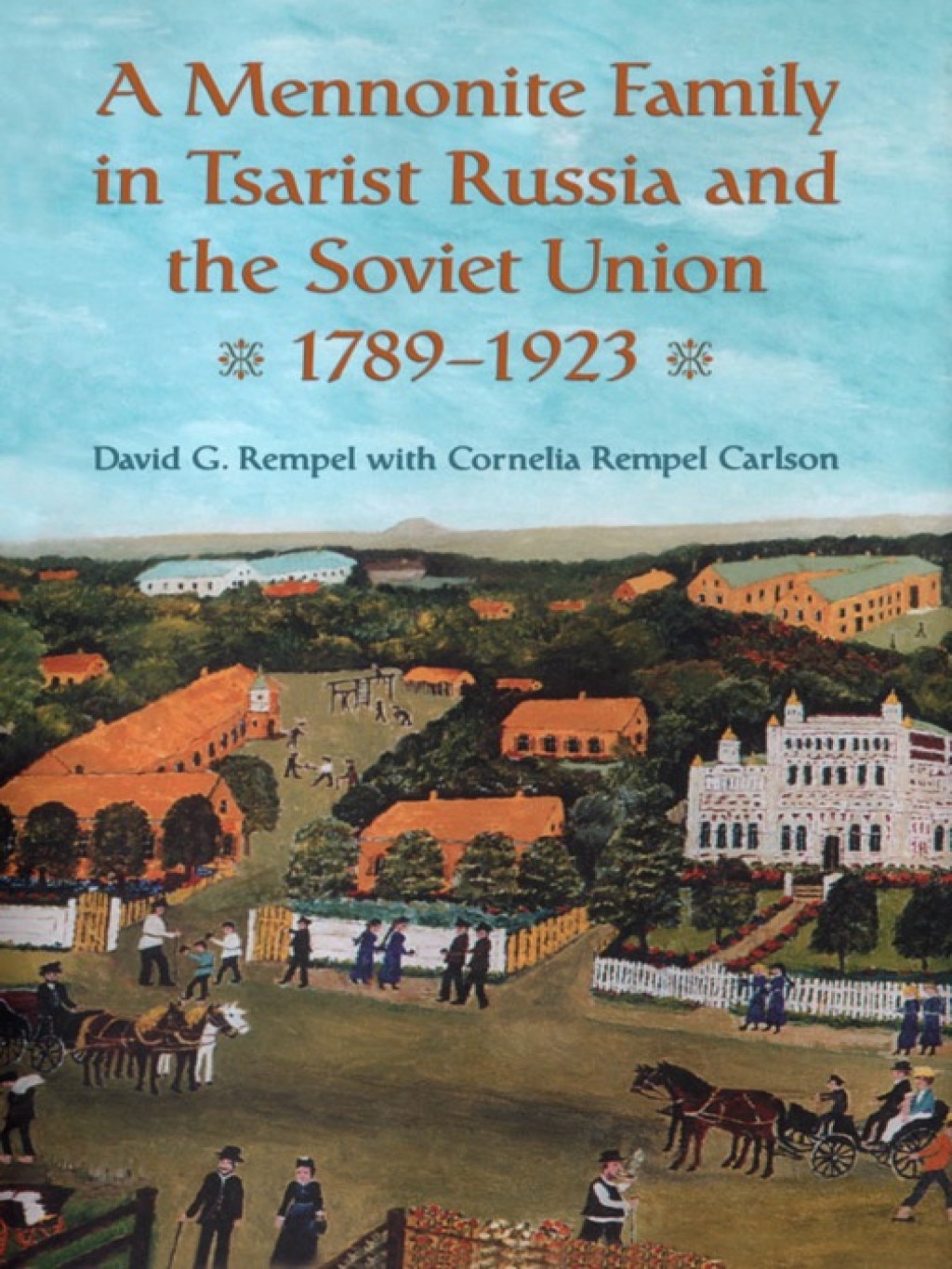 A Mennonite Family in Tsarist Russia and the Soviet Union, 1789-1923 1st Edition â€“ PDF/EPUB Version Downloadable