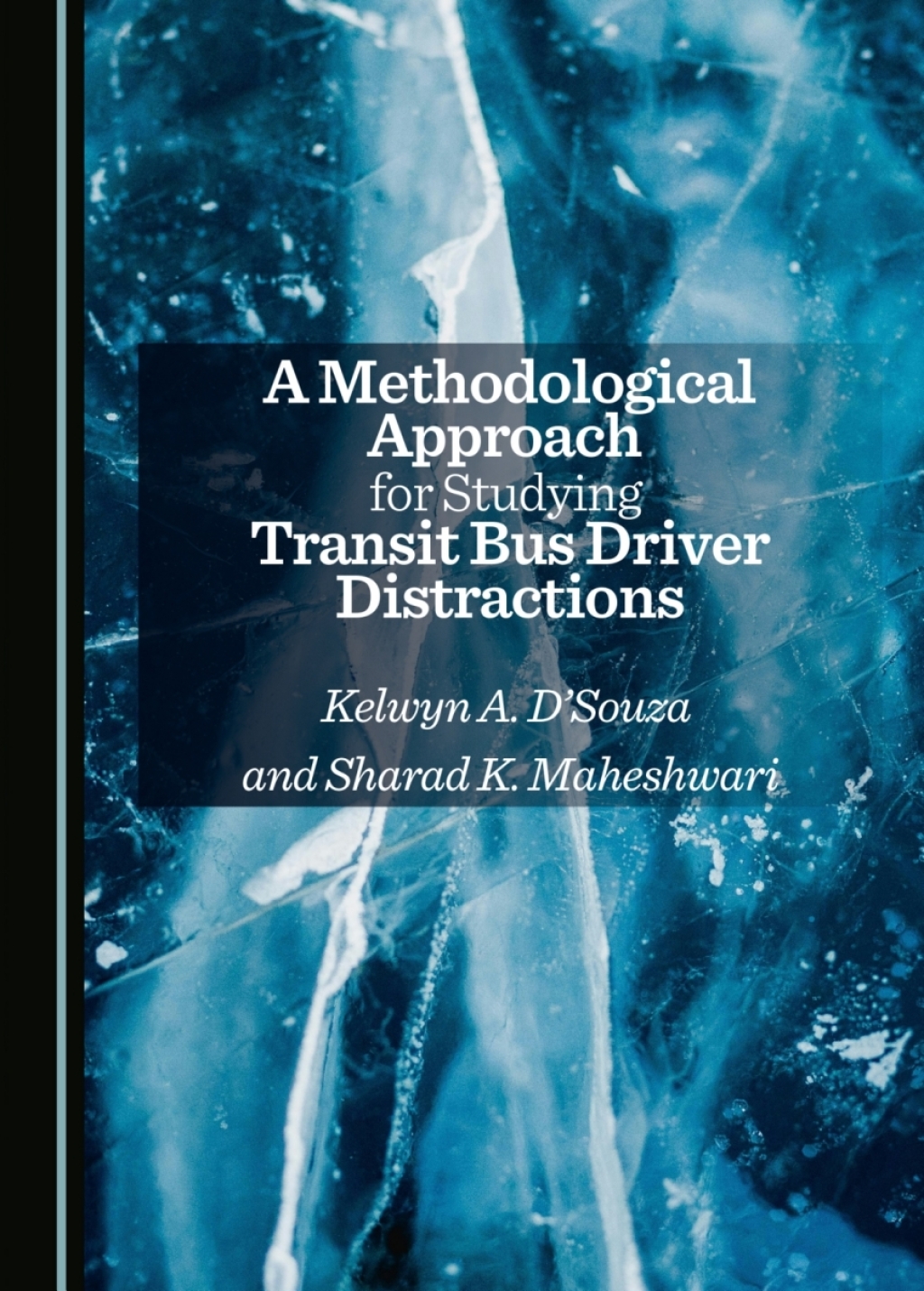 A Methodological Approach for Studying Transit Bus Driver Distractions 1st Edition â€“ PDF/EPUB Version Downloadable