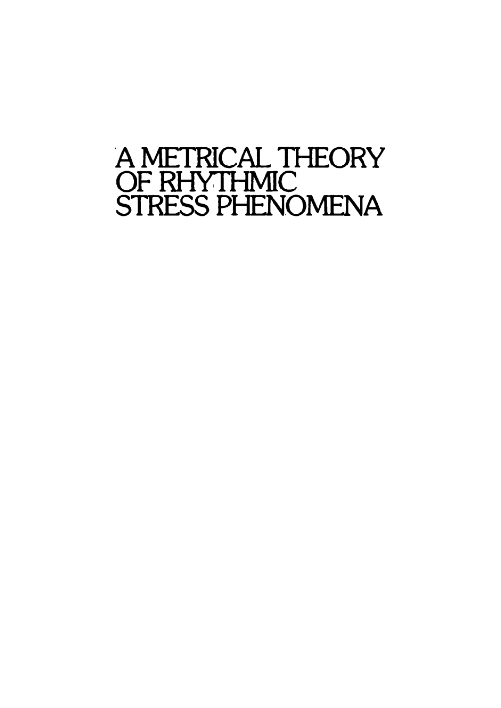 A Metrical Theory of Rhythmic Stress 1st Edition â€“ PDF/EPUB Version Downloadable