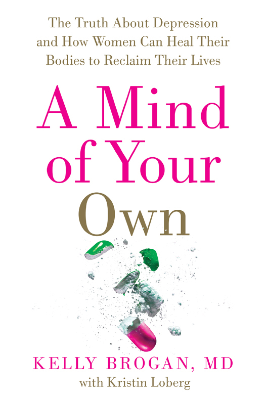 A Mind of Your Own The Truth About Depression and How Women Can Heal Their Bodies to Reclaim Their Lives - (PDF/EPUB Version)