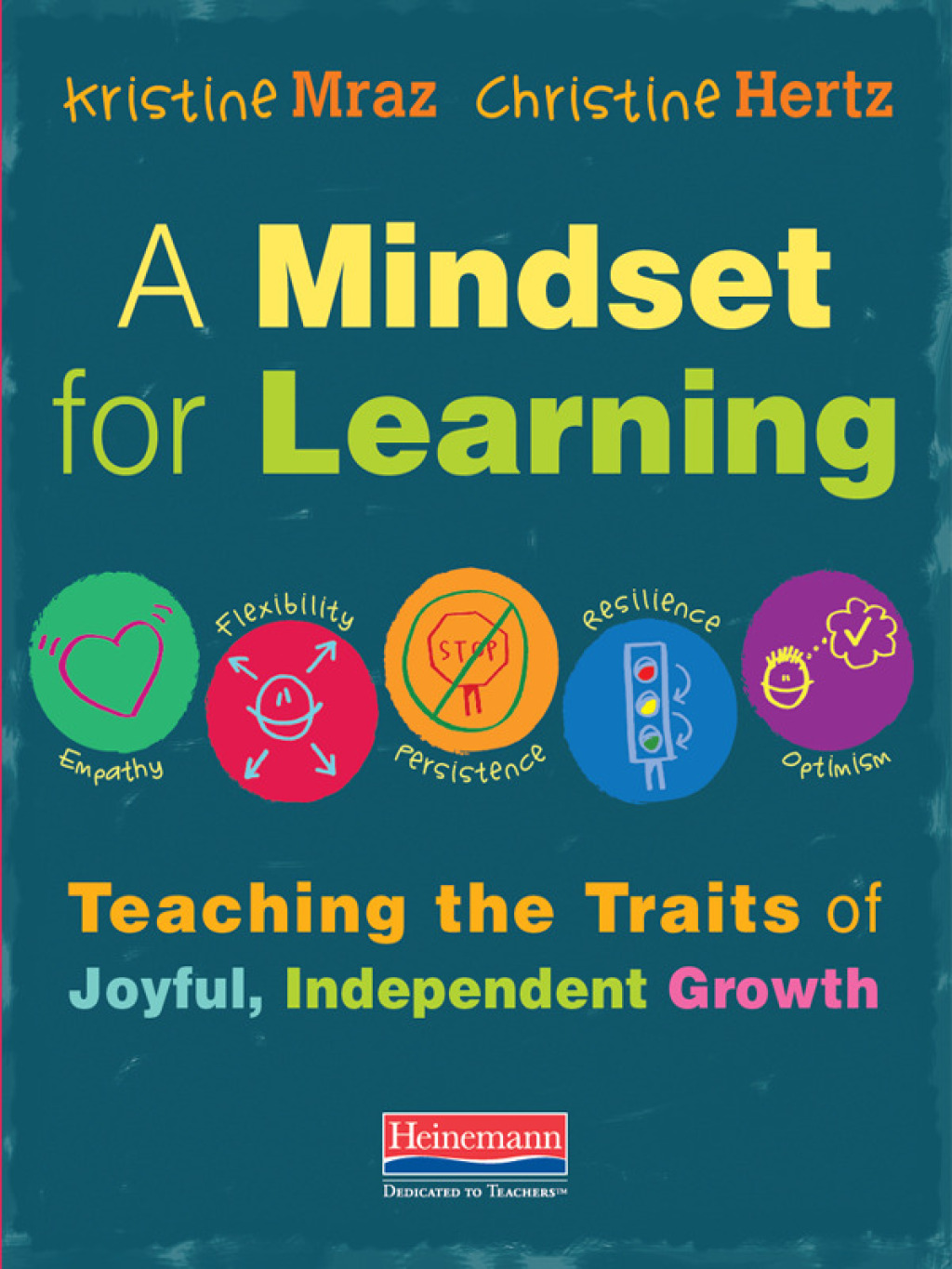 A Mindset for Learning Teaching the Traits of Joyful, Independent Growth 1st Edition â€“ PDF/EPUB Version Downloadable