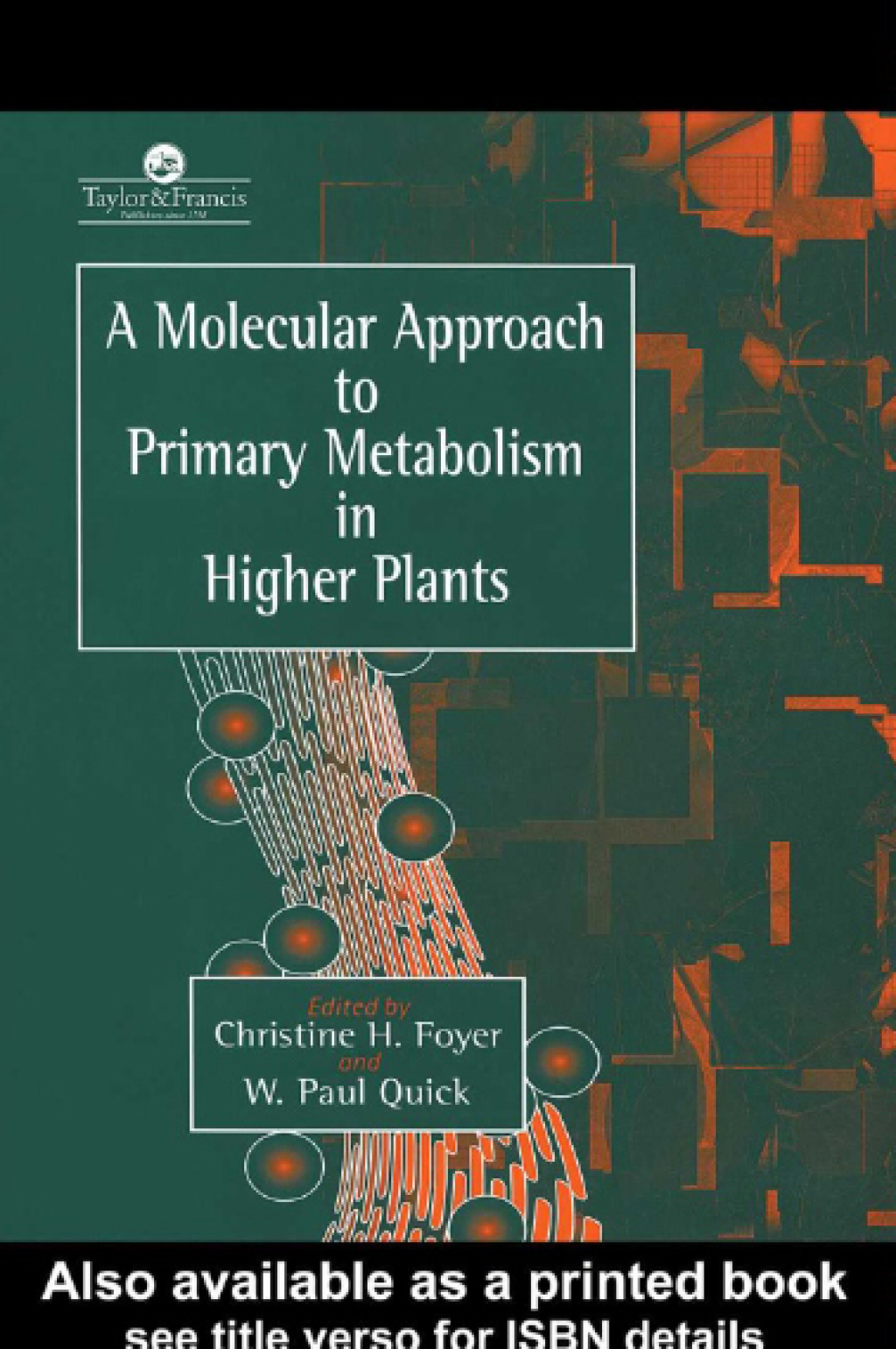 A Molecular Approach To Primary Metabolism In Higher Plants 1st Edition â€“ PDF/EPUB Version Downloadable