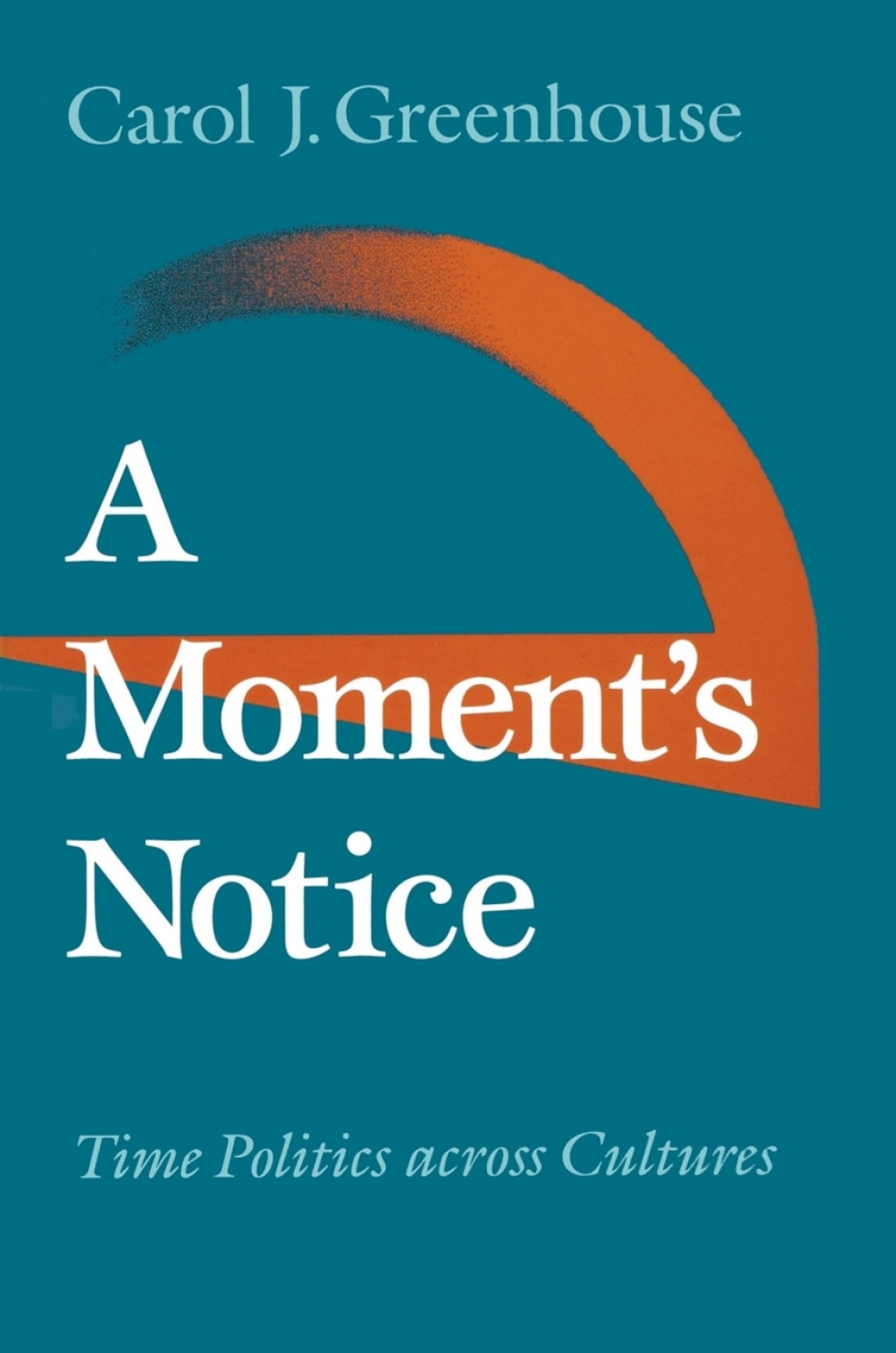 A Moment's Notice Time Politics across Culture â€“ PDF/EPUB Version Downloadable