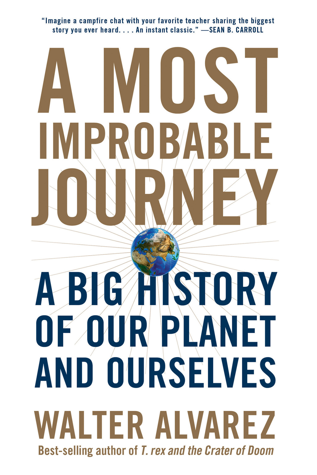 A Most Improbable Journey: A Big History of Our Planet and Ourselves - (PDF/EPUB Version)