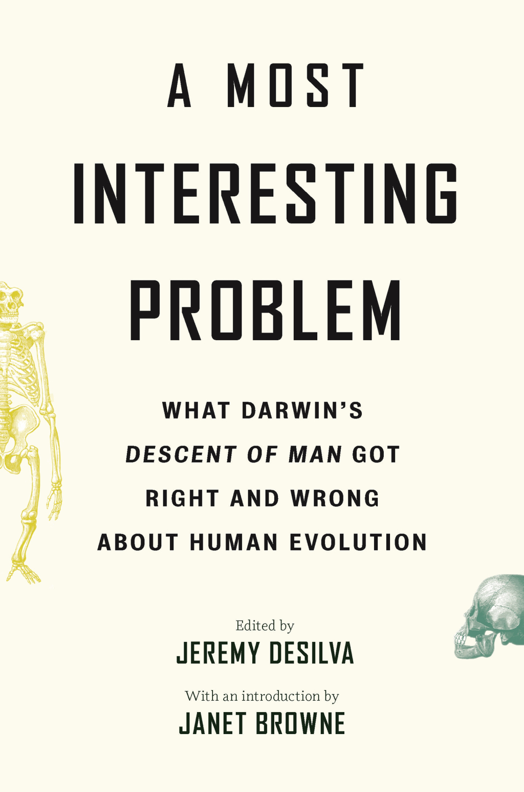 A Most Interesting Problem What Darwinâ€™s Descent of Man Got Right and Wrong about Human Evolution 1st Edition - (PDF/EPUB Version)