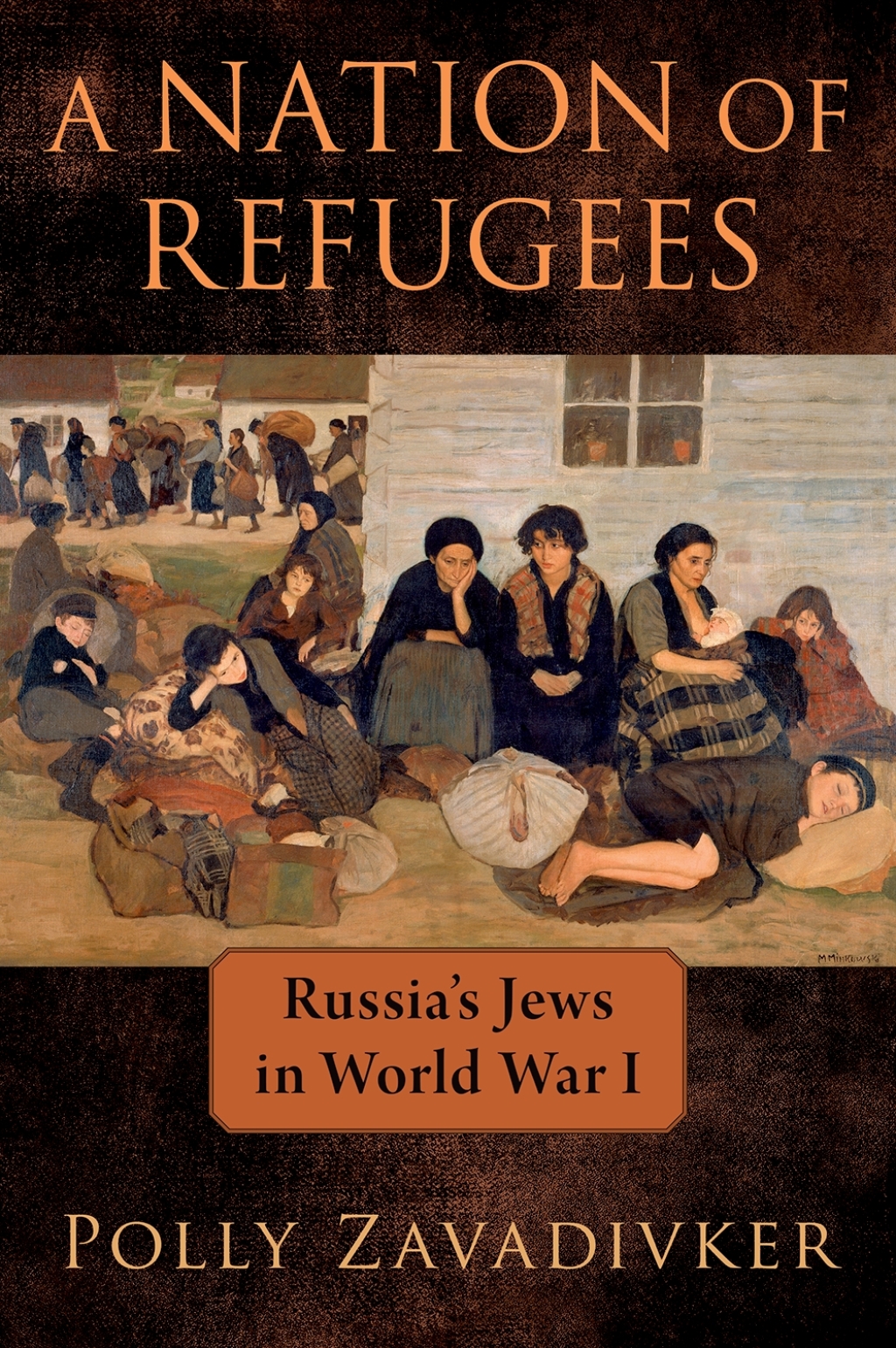 A Nation of Refugees Russia's Jews in World War I 1st Edition â€“ PDF/EPUB Version Downloadable