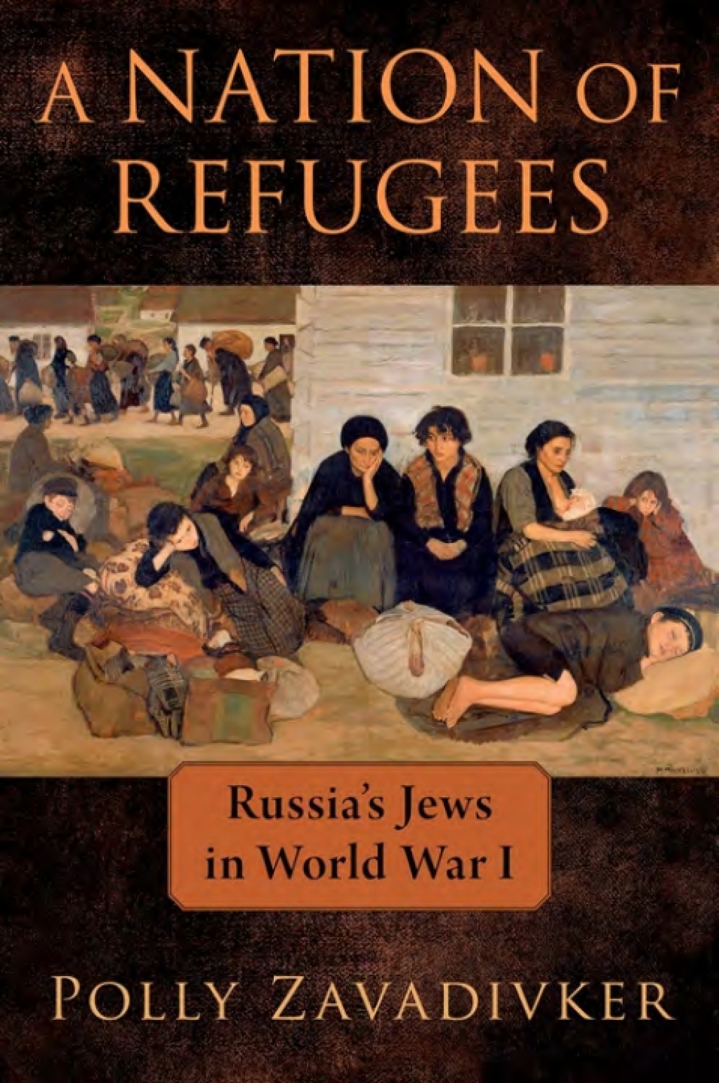 A Nation of Refugees Russia's Jews in World War I 1st Edition â€“ PDF/EPUB Version Downloadable