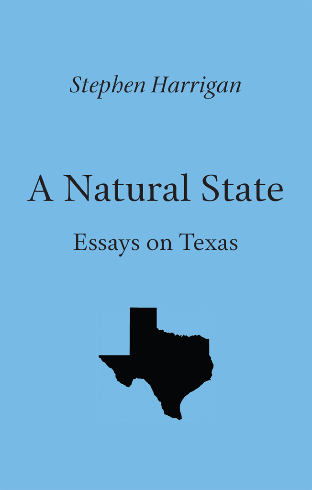 A Natural State Essays on Texas - (PDF/EPUB Version)