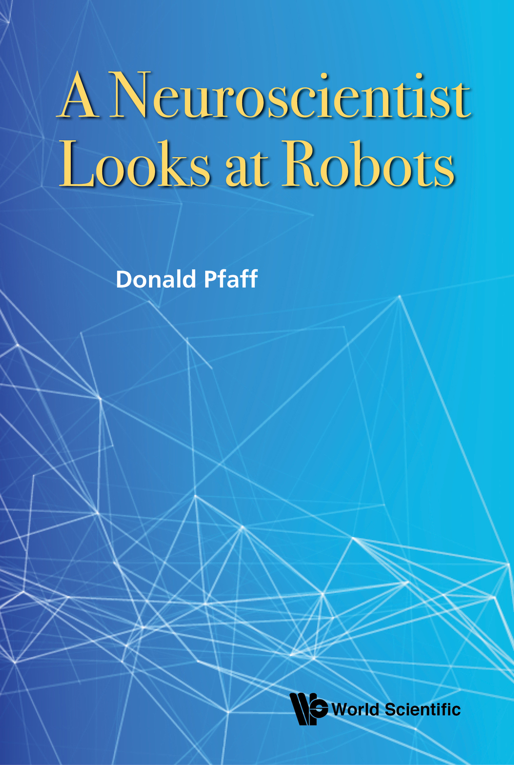 A Neuroscientist Looks at Robots - (PDF/EPUB Version)