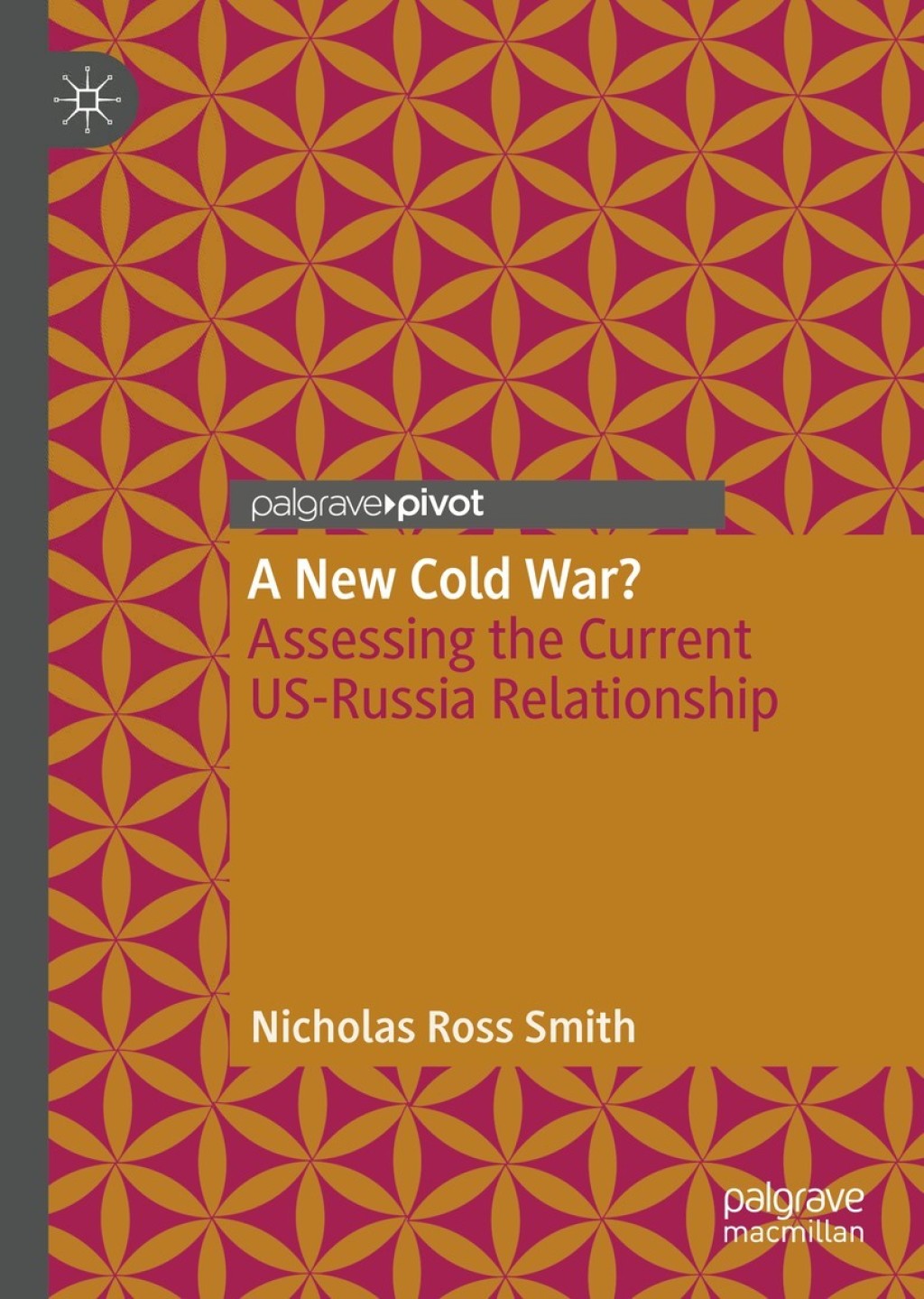 A New Cold War? Assessing the Current US-Russia Relationship  â€“ PDF/EPUB Version Downloadable