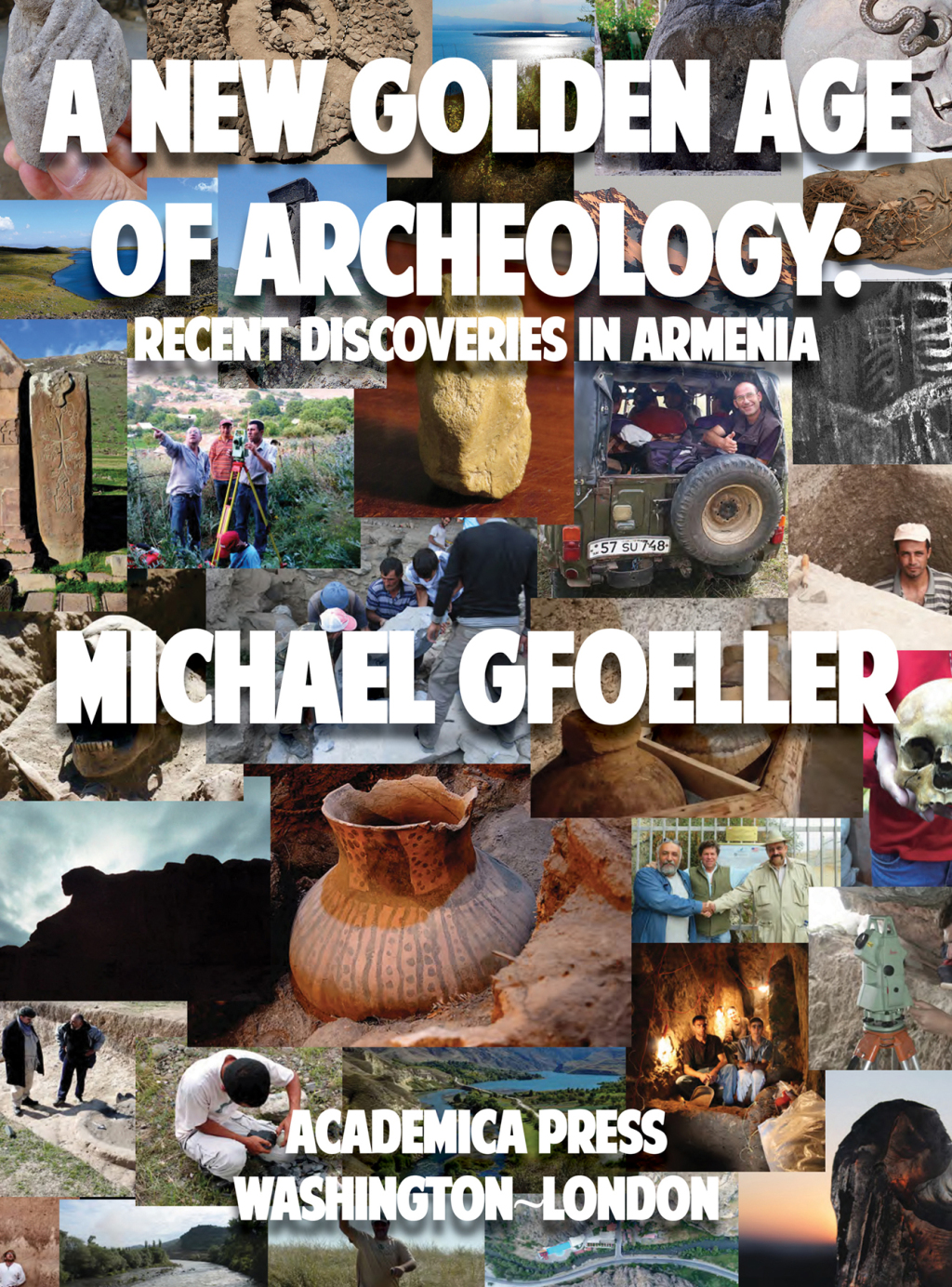A New Golden Age of Archeology Recent Discoveries in Armenia  â€“ PDF/EPUB Version Downloadable