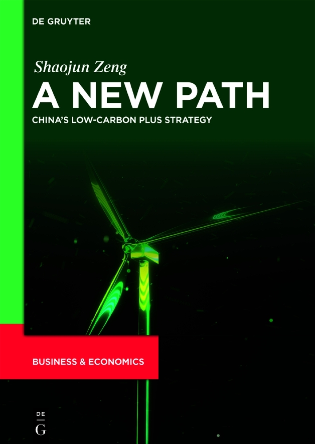 A New Path Chinaâ€™s Low-Carbon Plus Strategy 1st Edition â€“ PDF/EPUB Version Downloadable