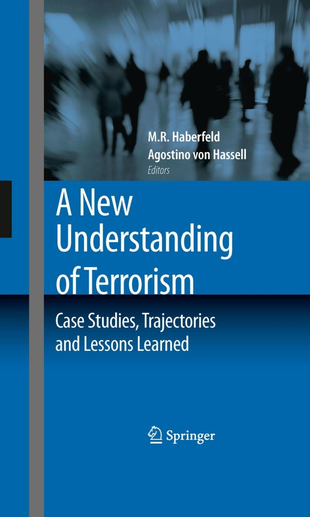 A New Understanding of Terrorism Case Studies, Trajectories and Lessons Learned â€“ PDF/EPUB Version Downloadable