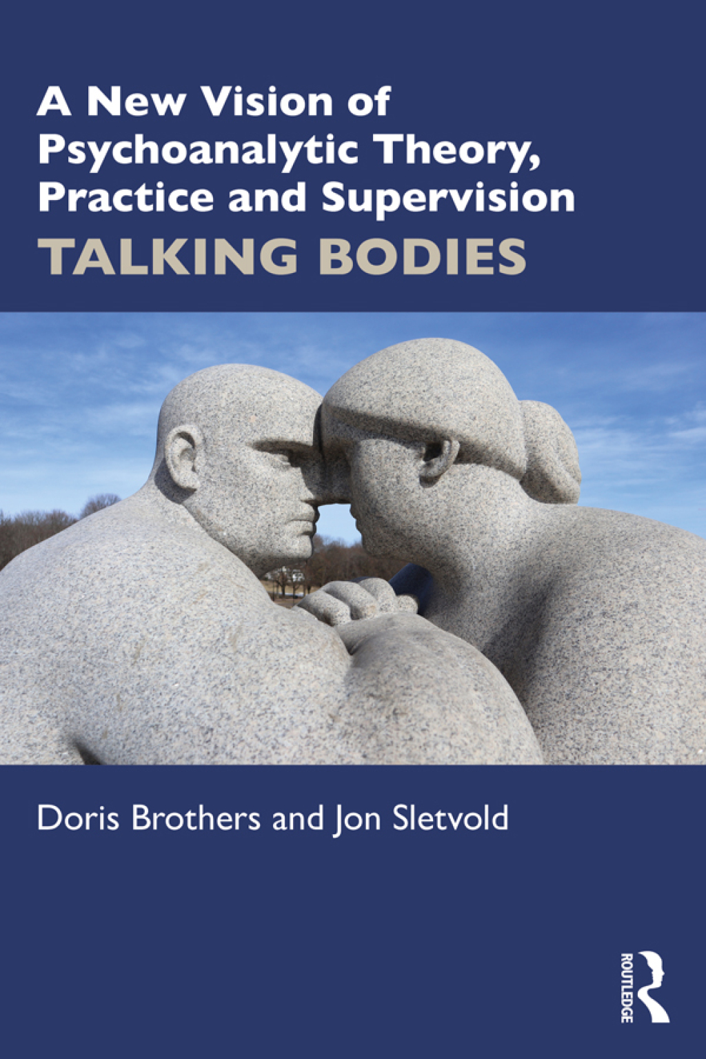 A New Vision of Psychoanalytic Theory, Practice and Supervision TALKING BODIES 1st Edition â€“ PDF/EPUB Version Downloadable