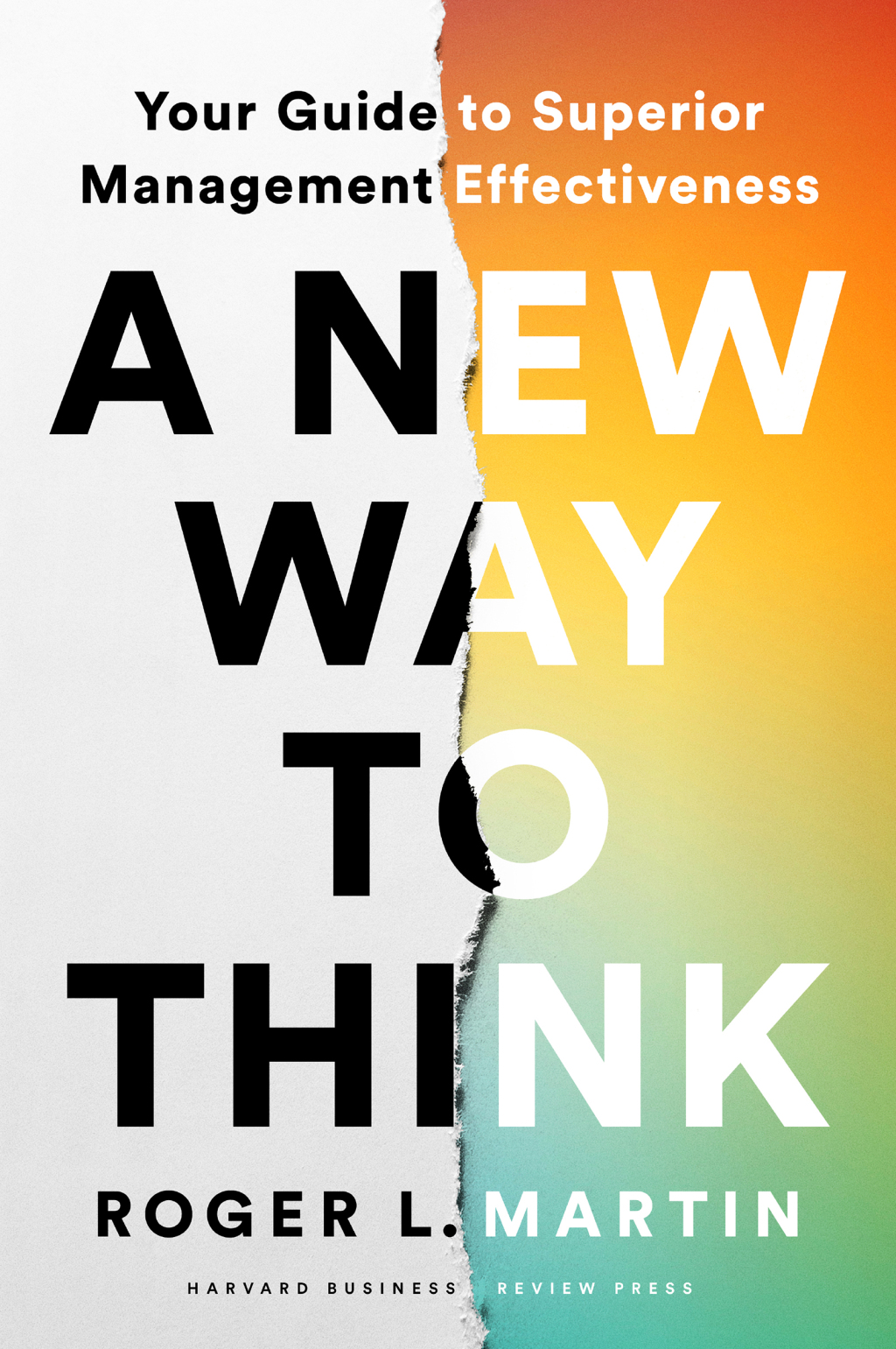 A New Way to Think Your Guide to Superior Management Effectiveness - (PDF/EPUB Version)