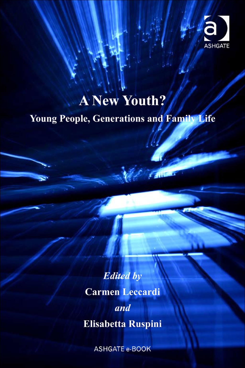 A New Youth?: Young People, Generations and Family Life â€“ PDF/EPUB Version Downloadable