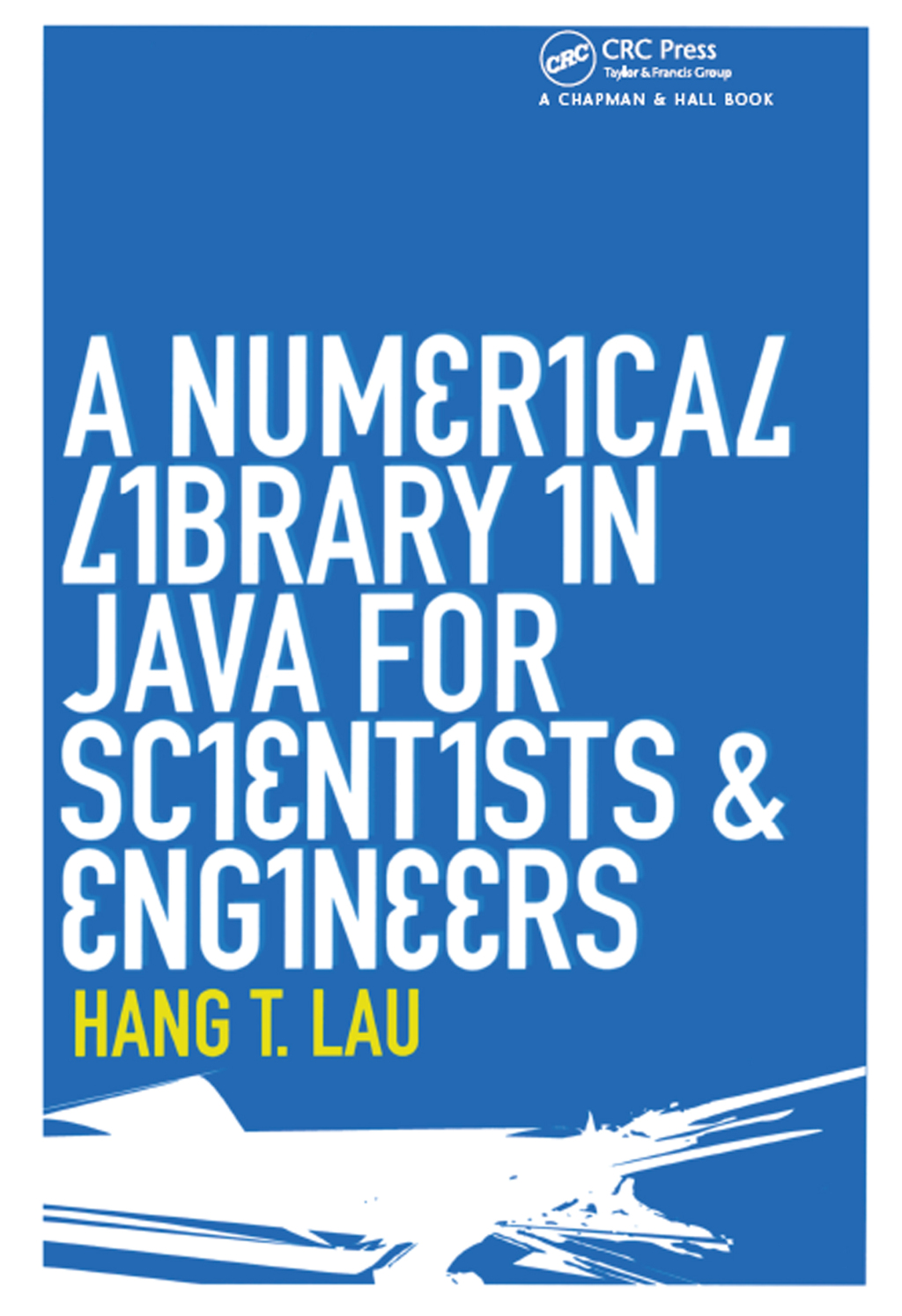 A Numerical Library in Java for Scientists and Engineers 1st Edition â€“ PDF/EPUB Version Downloadable