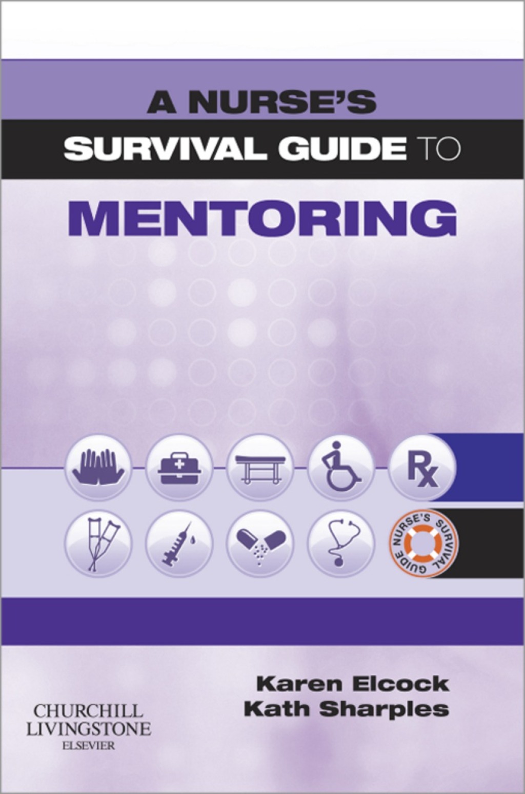 A Nurse's Survival Guide to Mentoring - (PDF/EPUB Version)