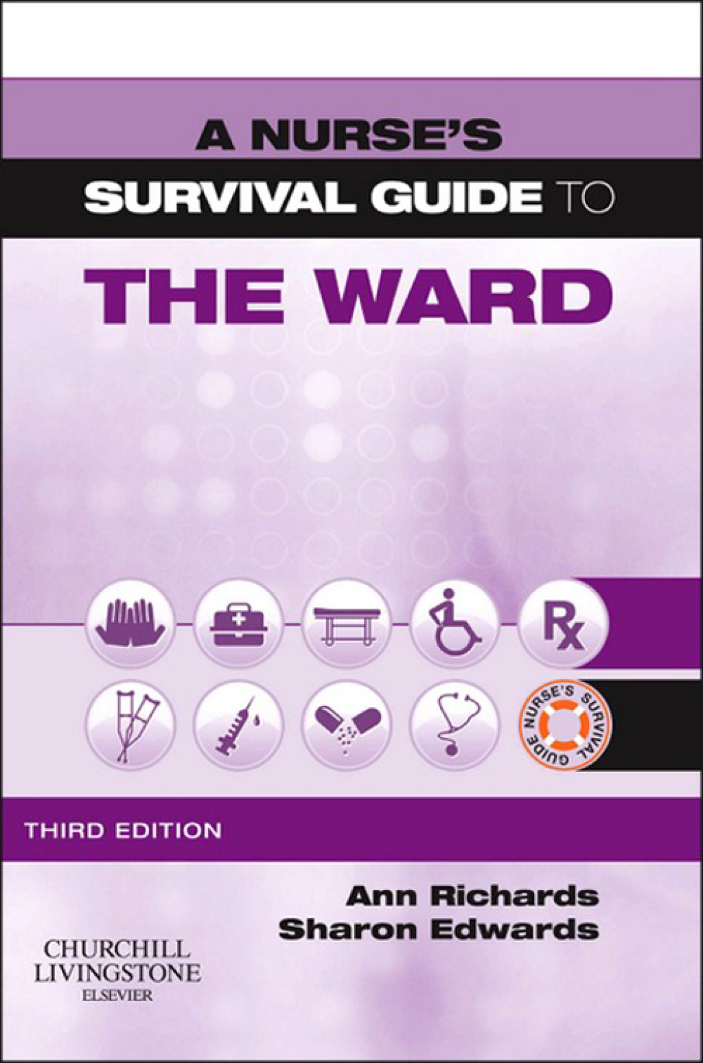 A Nurse's Survival Guide to the Ward 3rd Edition - (PDF/EPUB Version)