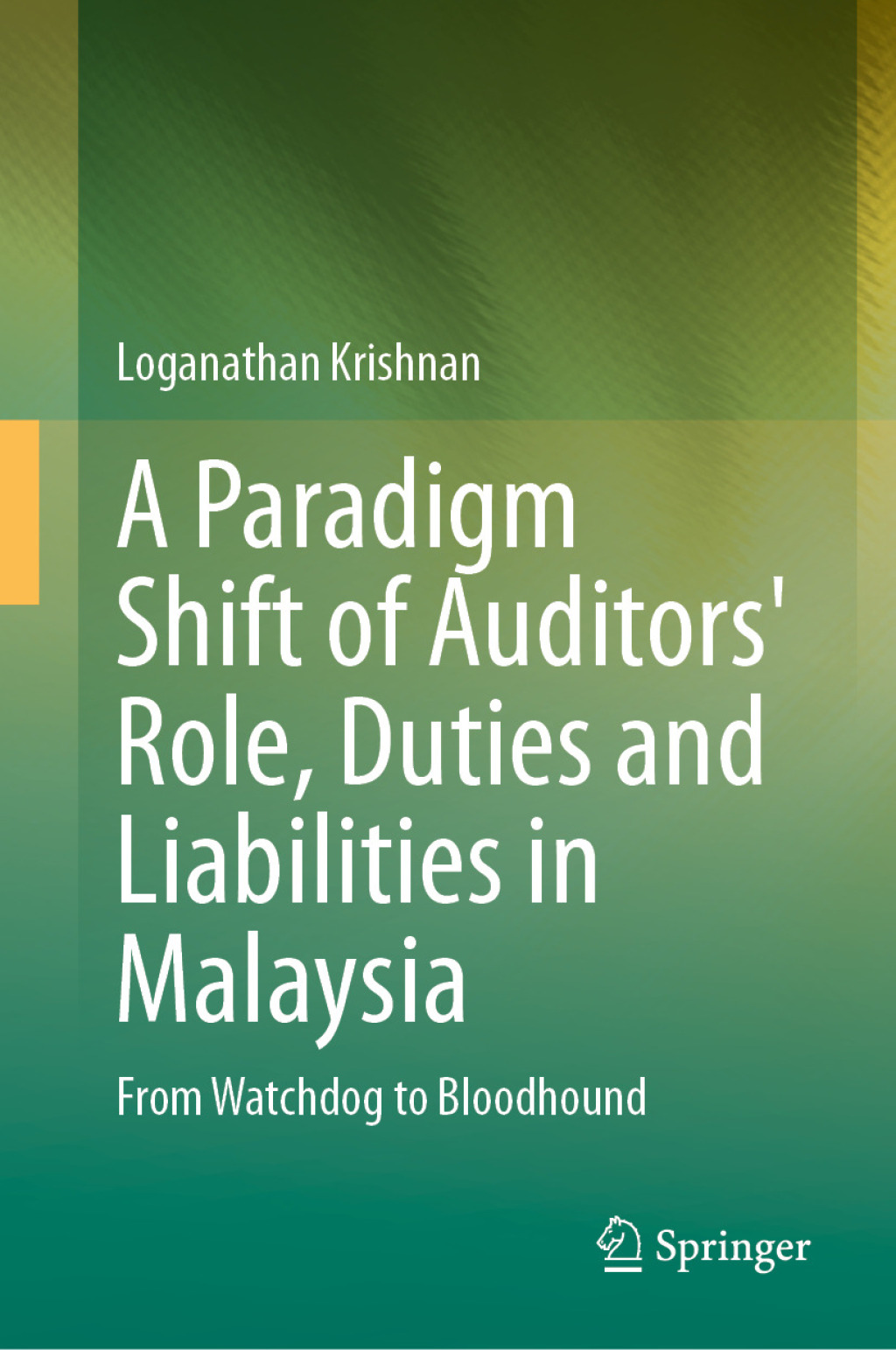 A Paradigm Shift of Auditors' Role, Duties and Liabilities in Malaysia From Watchdog to Bloodhound â€“ PDF/EPUB Version Downloadable