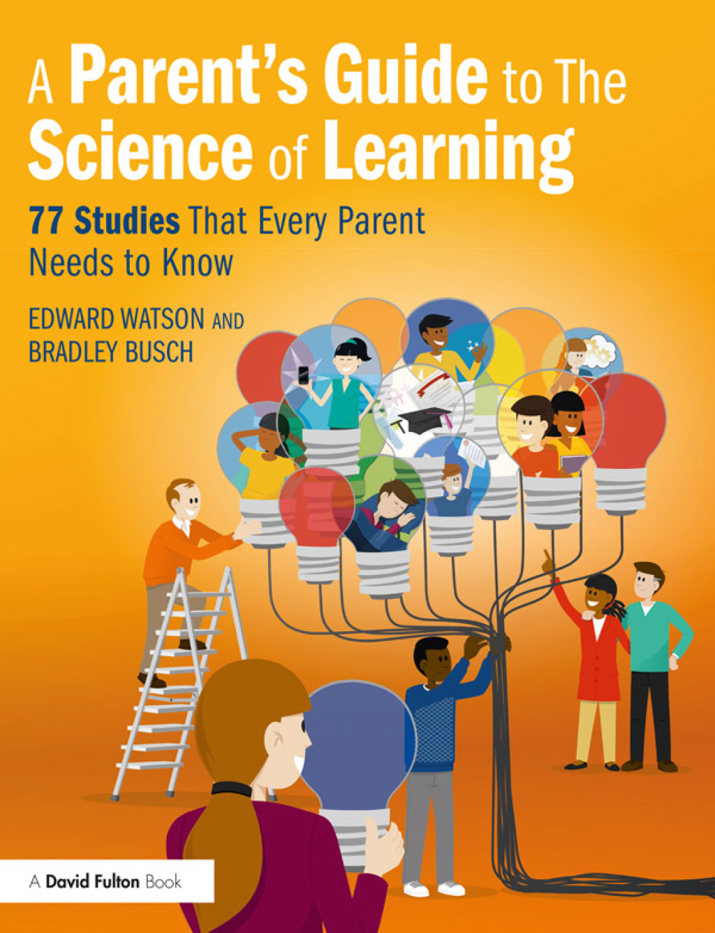 A Parentâ€™s Guide to The Science of Learning 77 Studies That Every Parent Needs to Know 1st Edition - (PDF/EPUB Version)